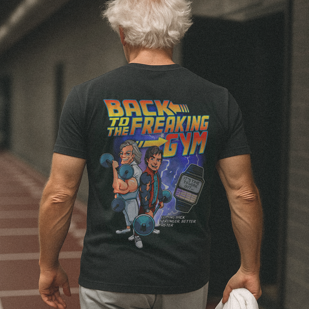 Back To The Freakin Gym T-shirt
