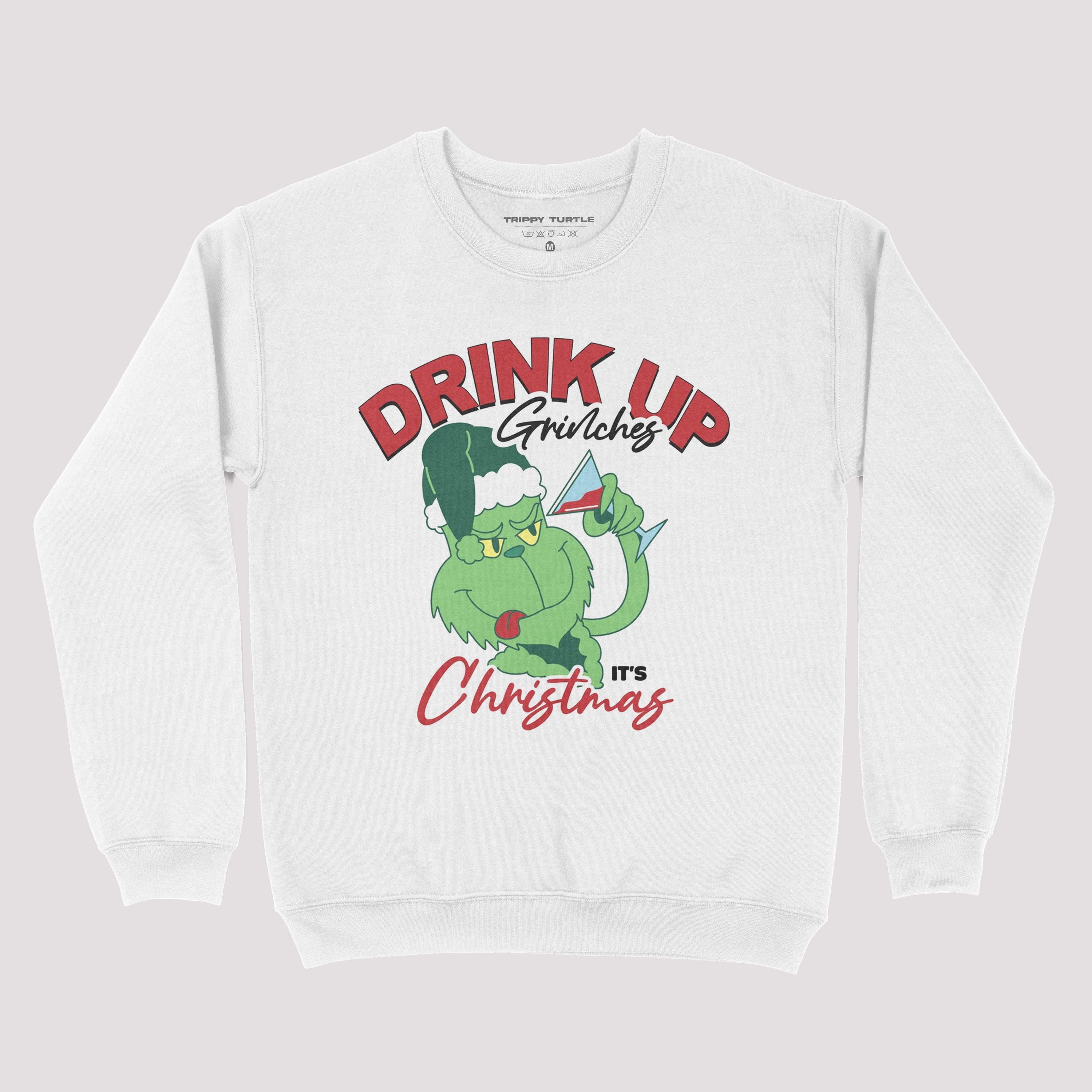 Drink Up Grinches Christmas Sweatshirt