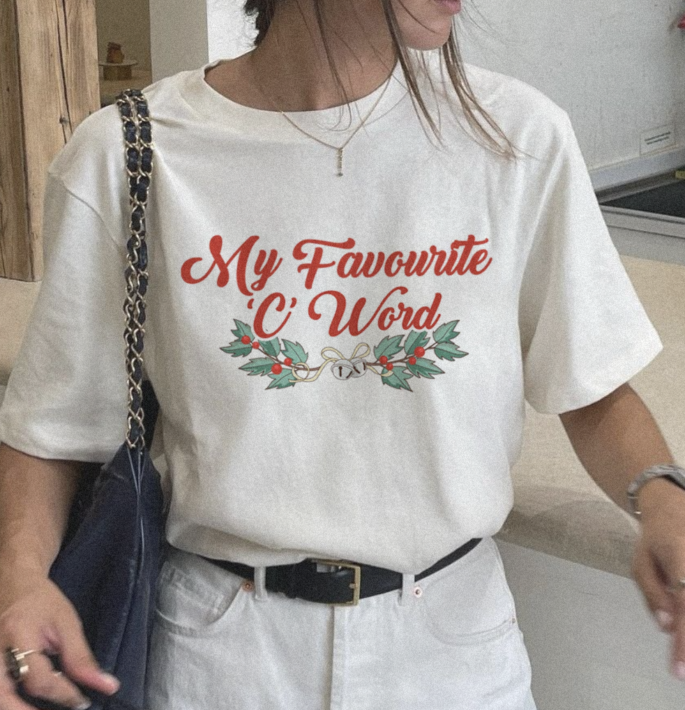 My Favourite C Word Christmas T-shirt