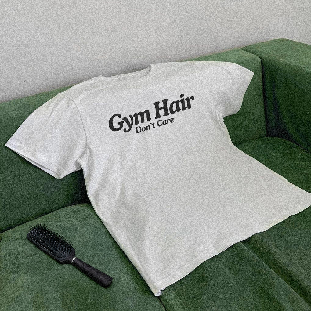 Gym Hair Don't Care Gym T-shirt