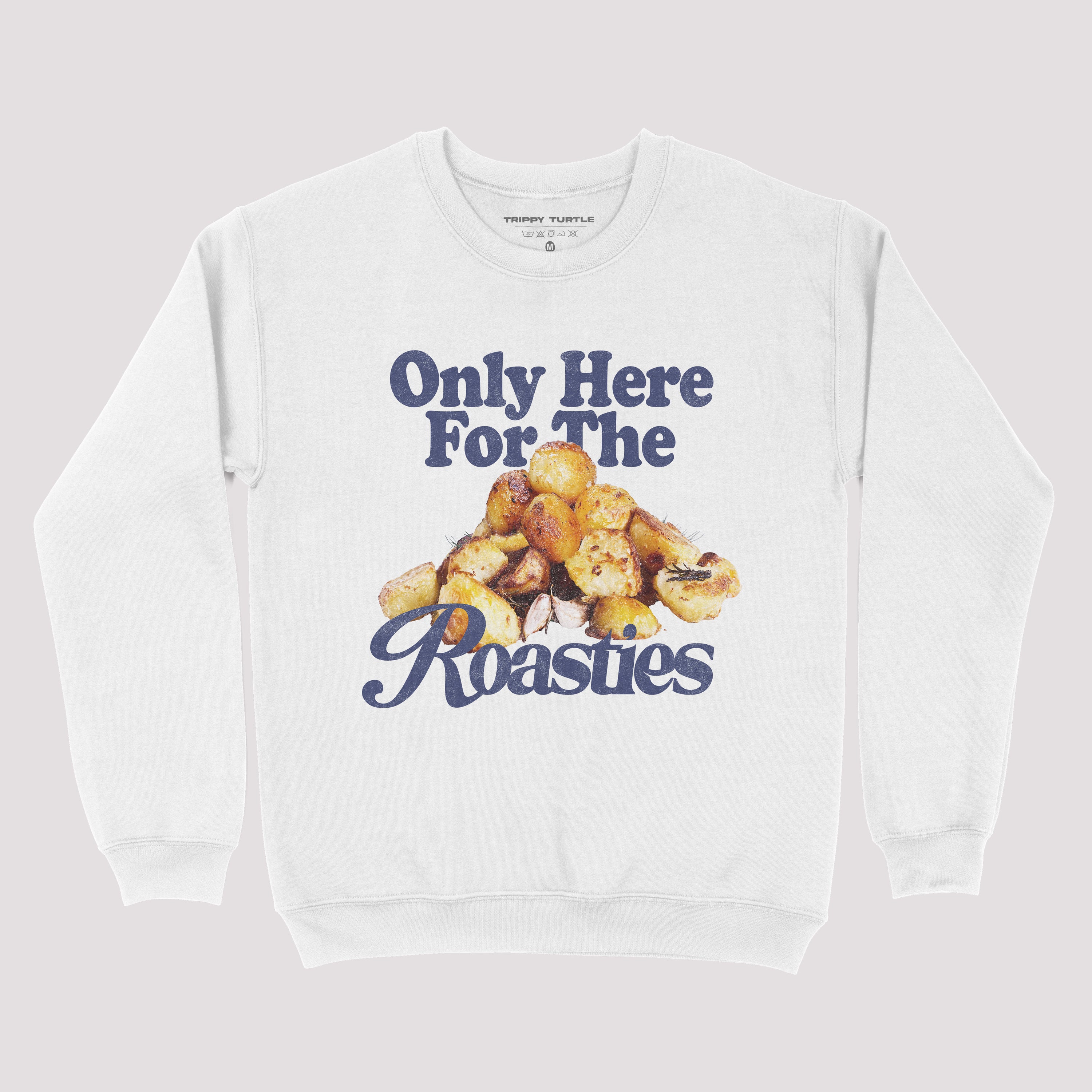Only Here For The Roasties Christmas Sweatshirt