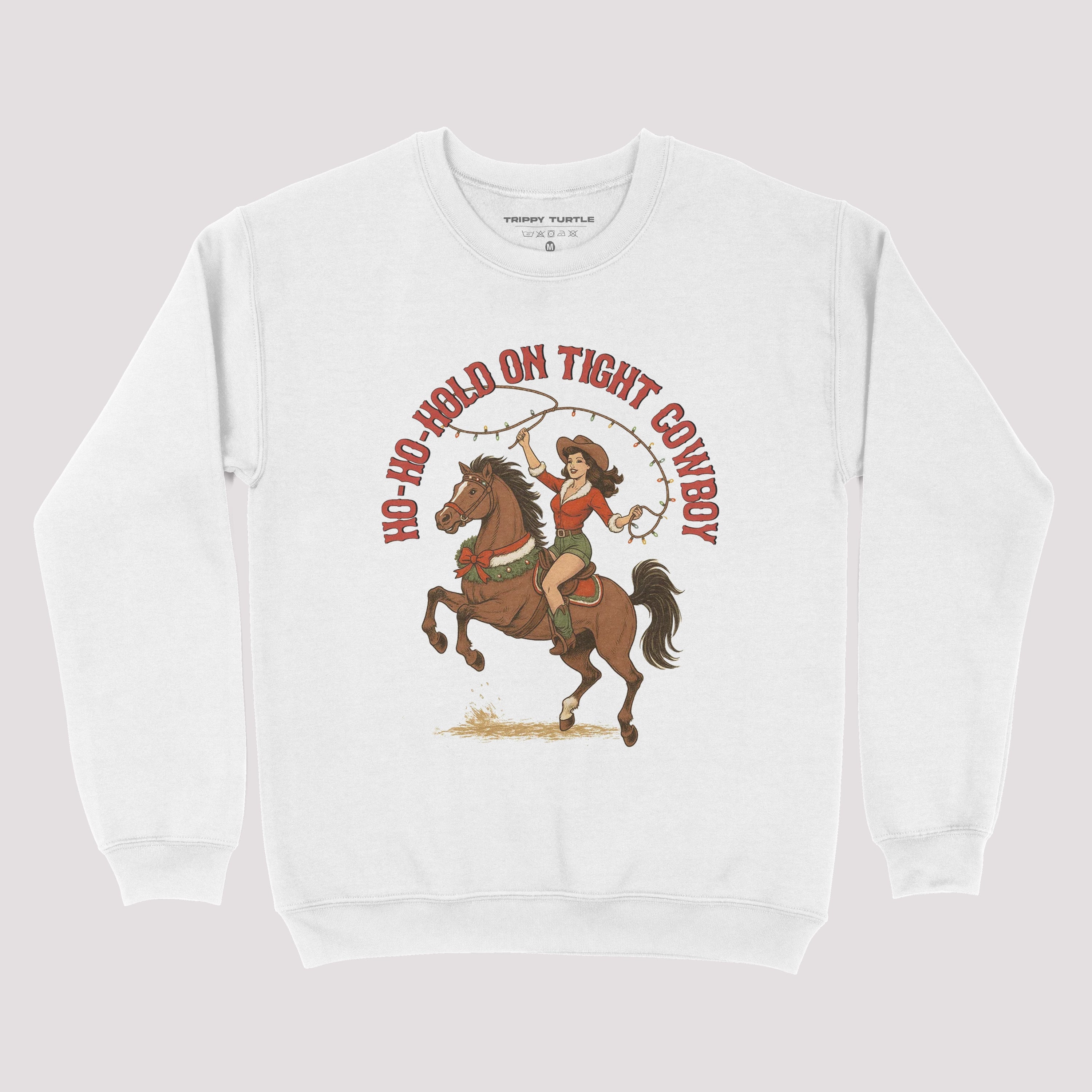 Ho Ho Hold On Tight Cowboy Christmas Sweatshirt