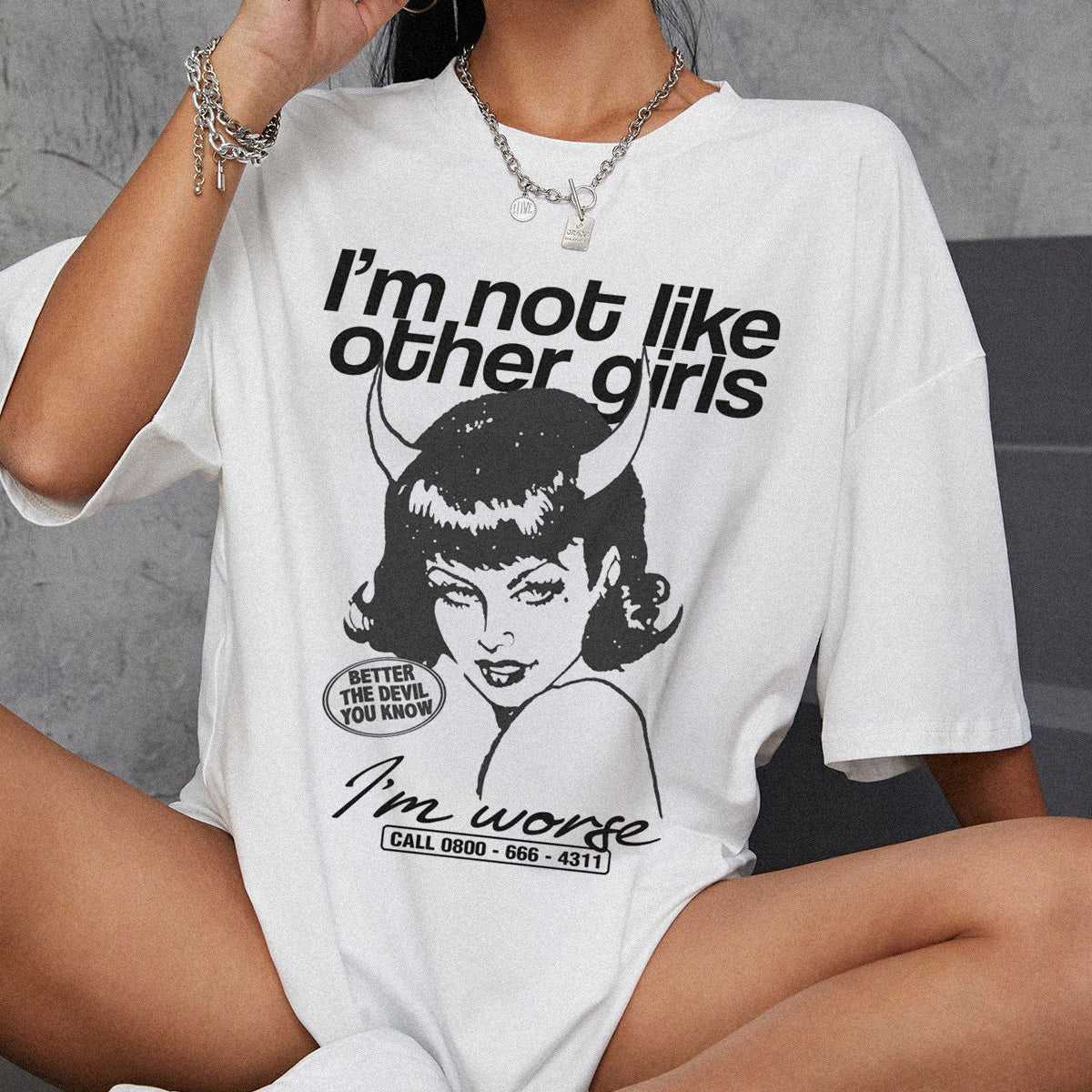 I'm Not Like Other Girls T-shirt