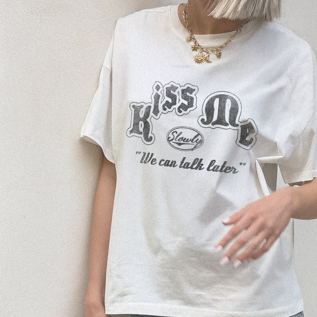 Kiss Me We Can Talk Later Graphic T-shirt