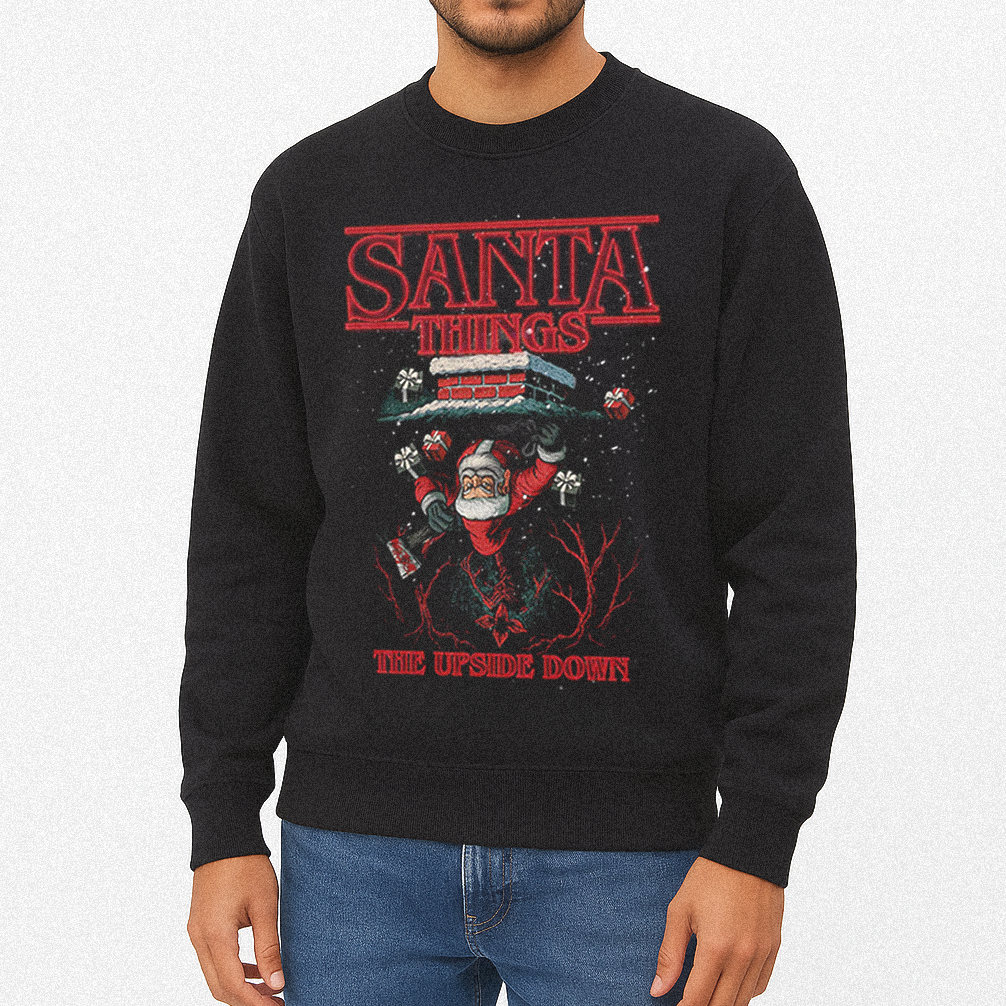 Santa Things Upside Down Christmas Sweatshirt