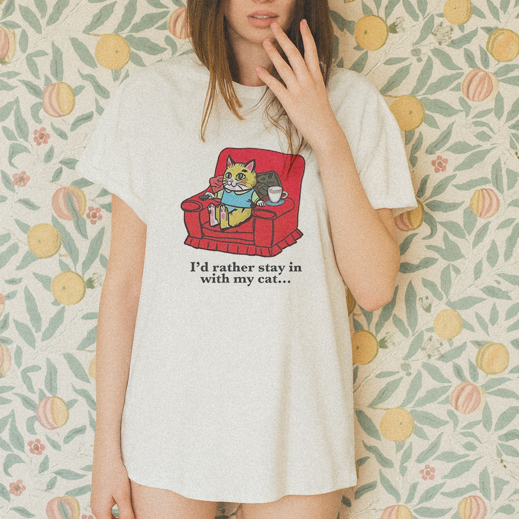 I'd Rather Stay In With My Cat T-shirt