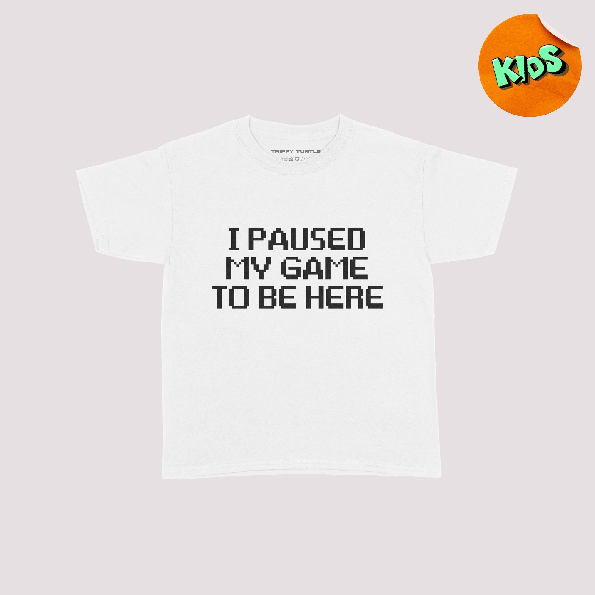 Paused My Game To Be Here Kids T-shirt