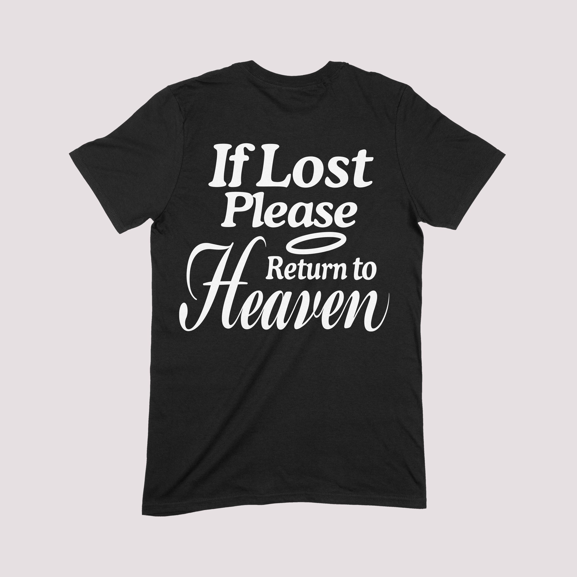 If Lost Please Return To Heaven T-shirt