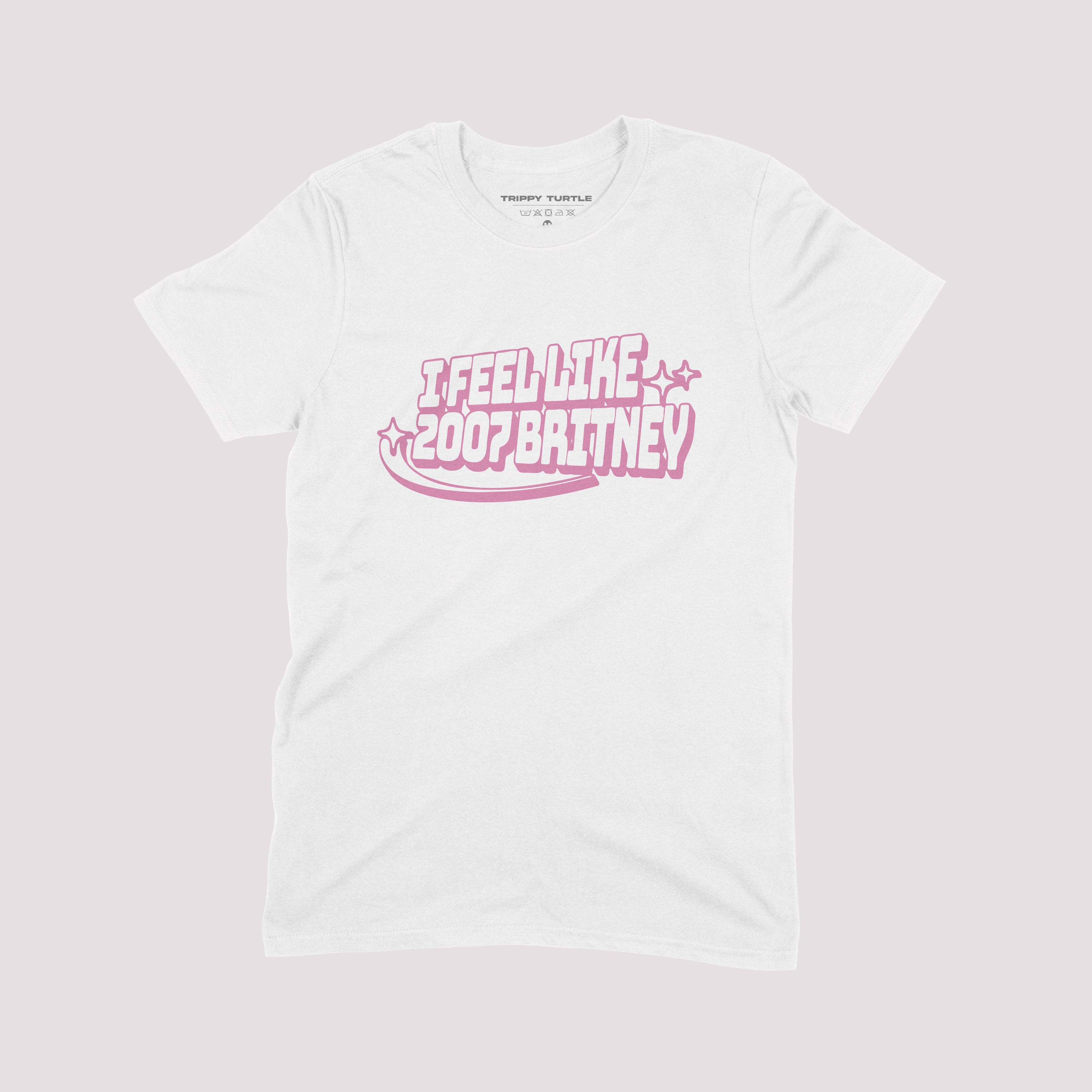 I Feel Like 2007 Britney T-shirt