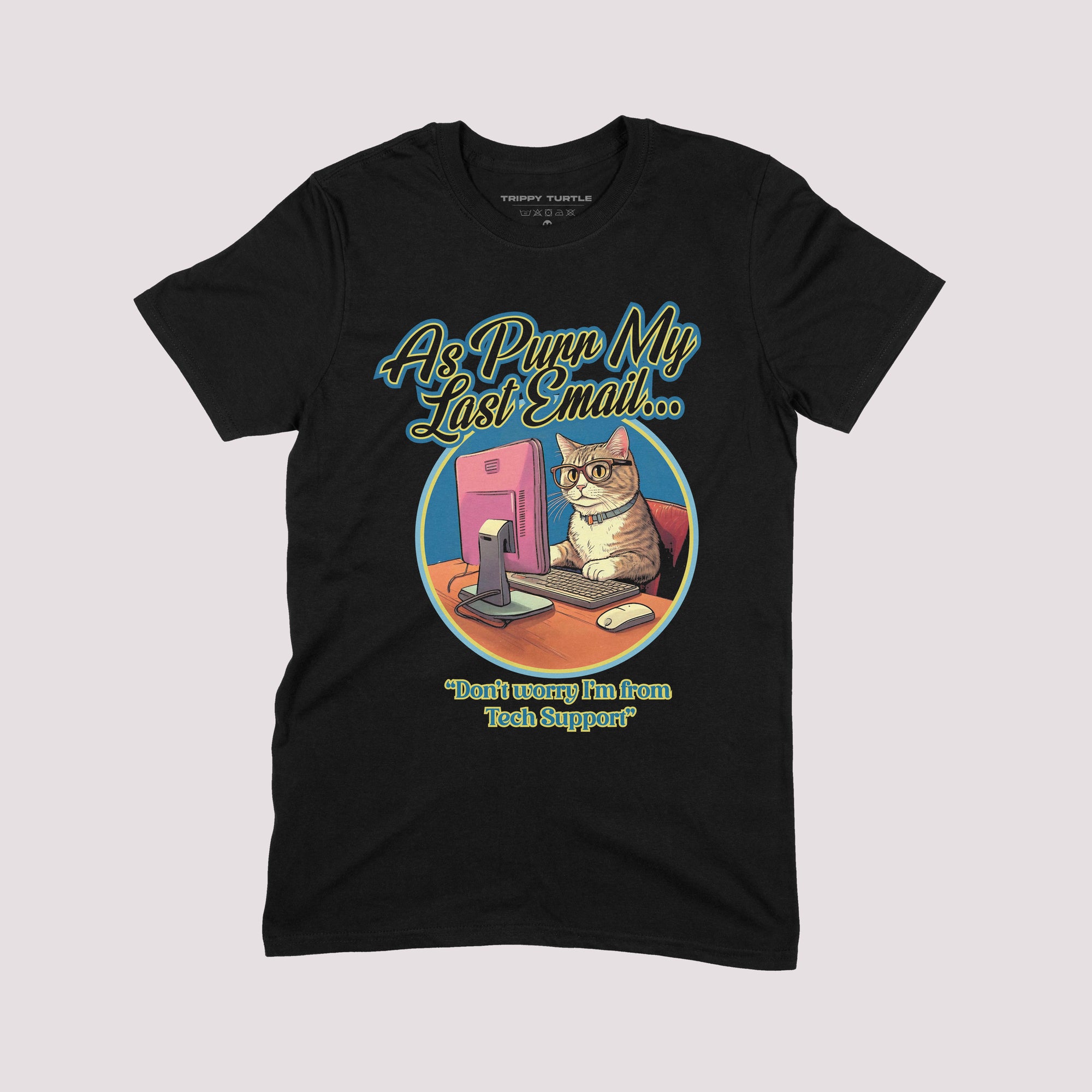 As Purr My Last Email Graphic T-shirt