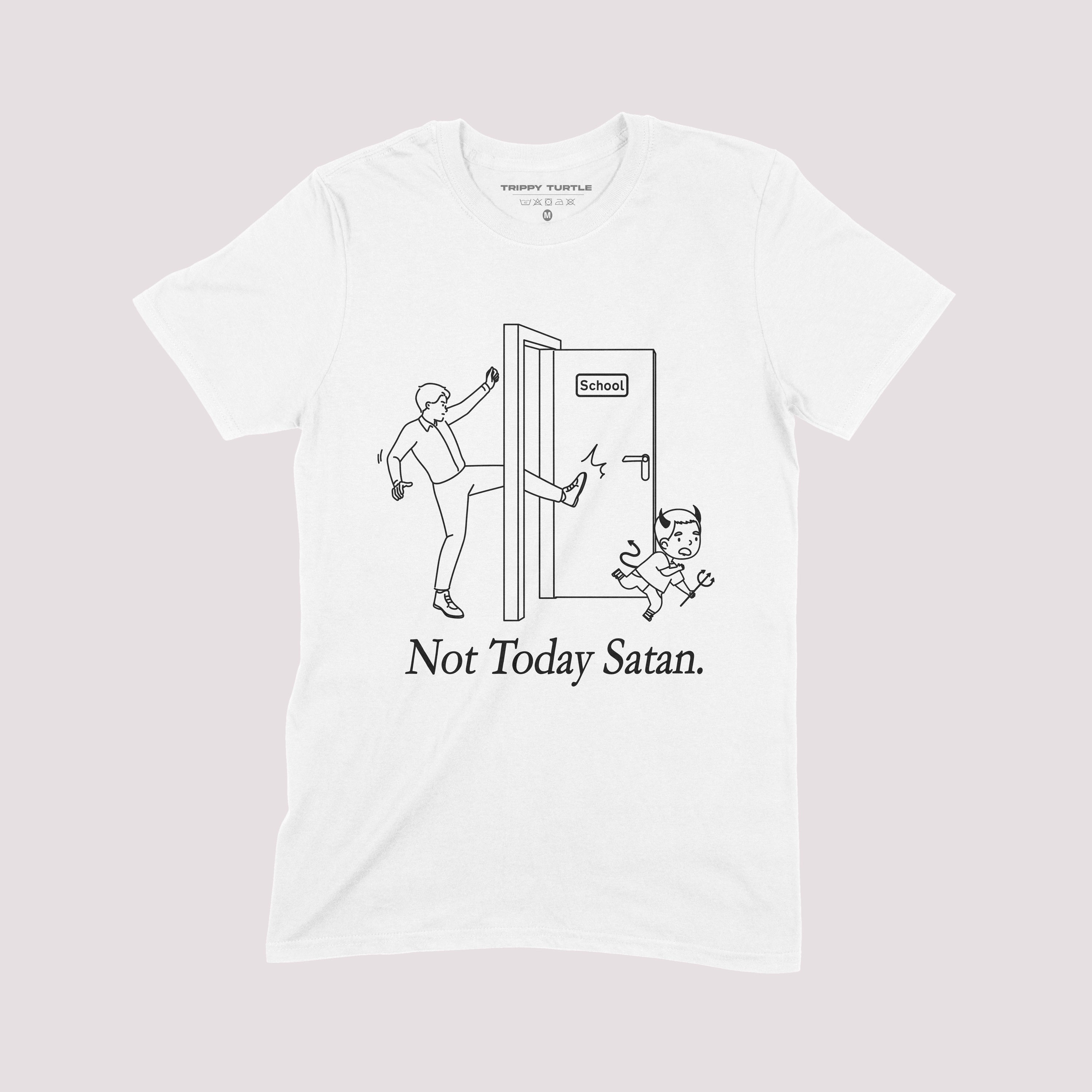 Not Today Satan T-Shirt