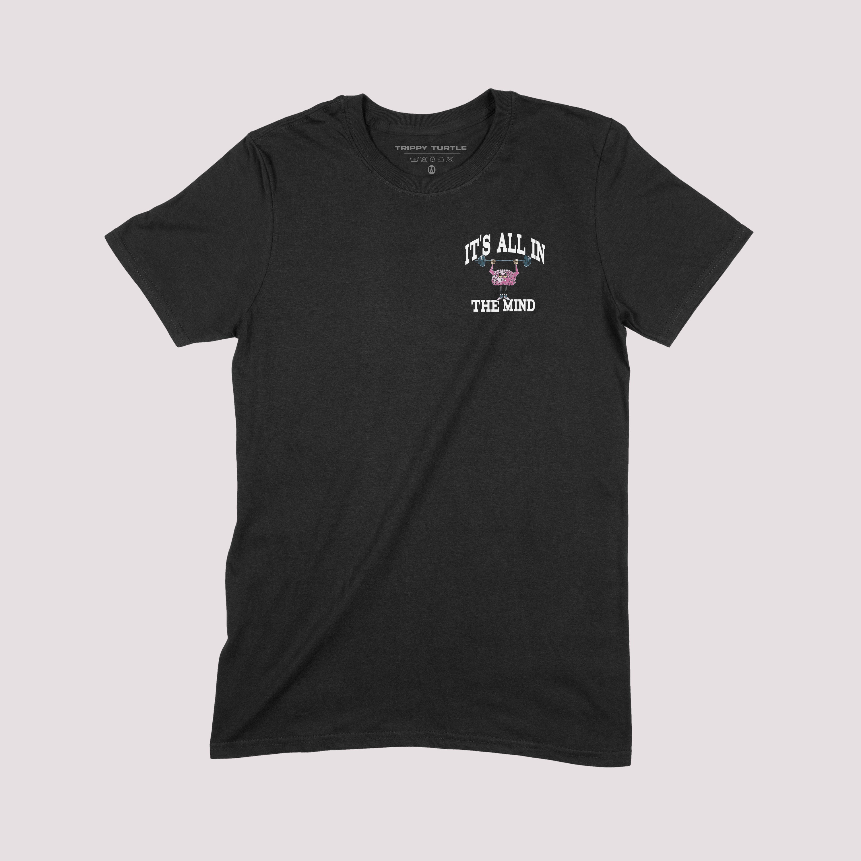 It's All In The Mind Gym T-shirt