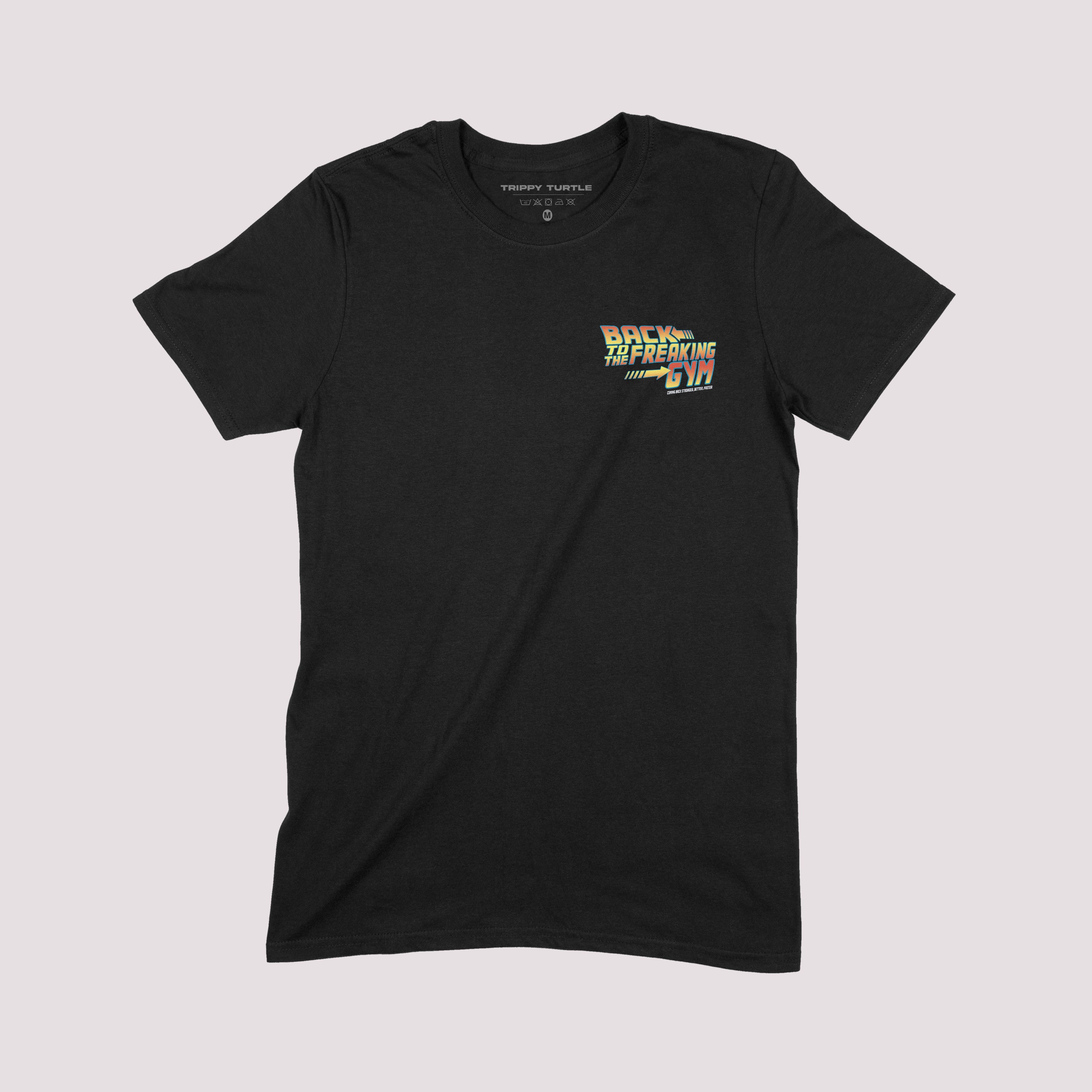 Back To The Freakin Gym T-shirt