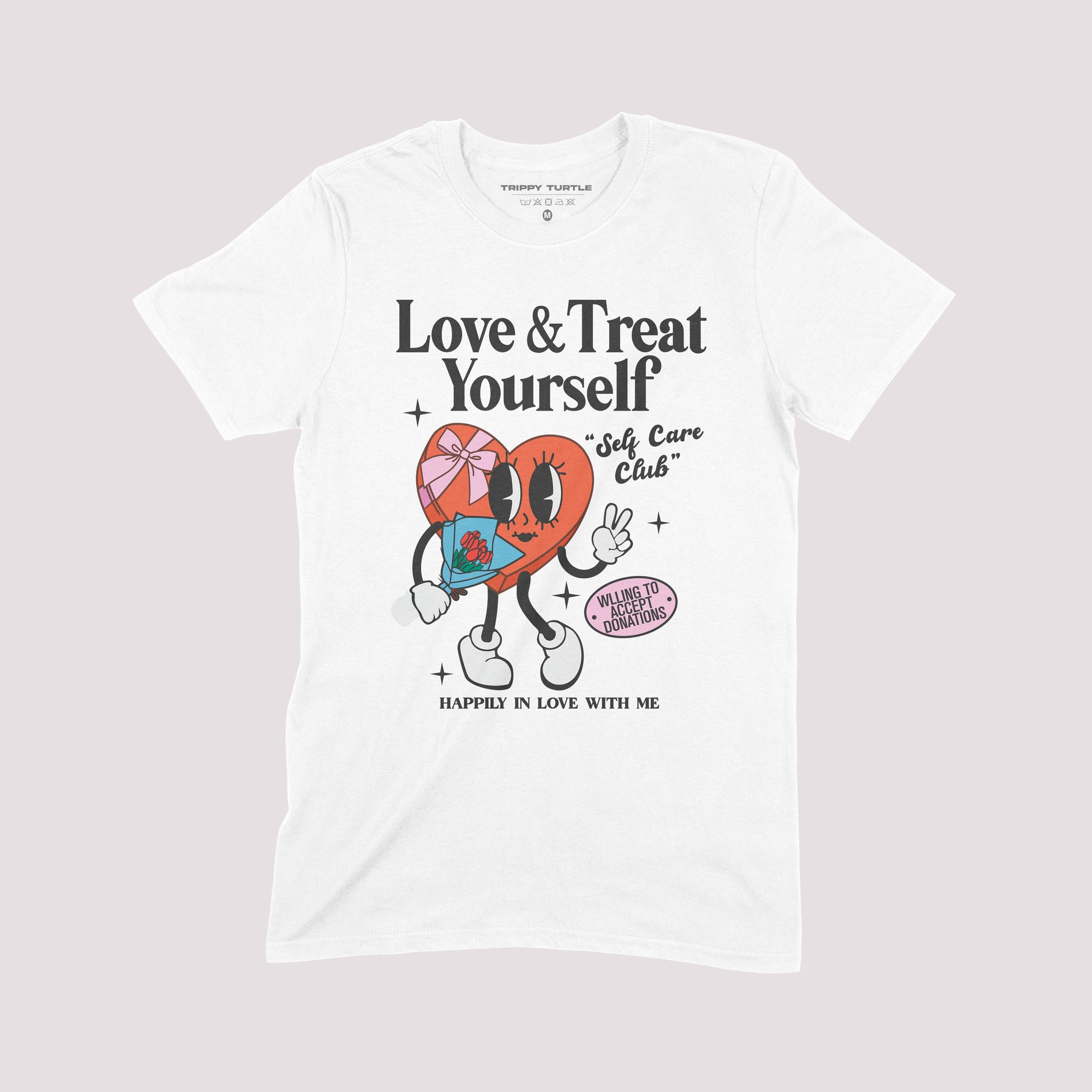 Love And Treat Yourself Valentines T-shirt