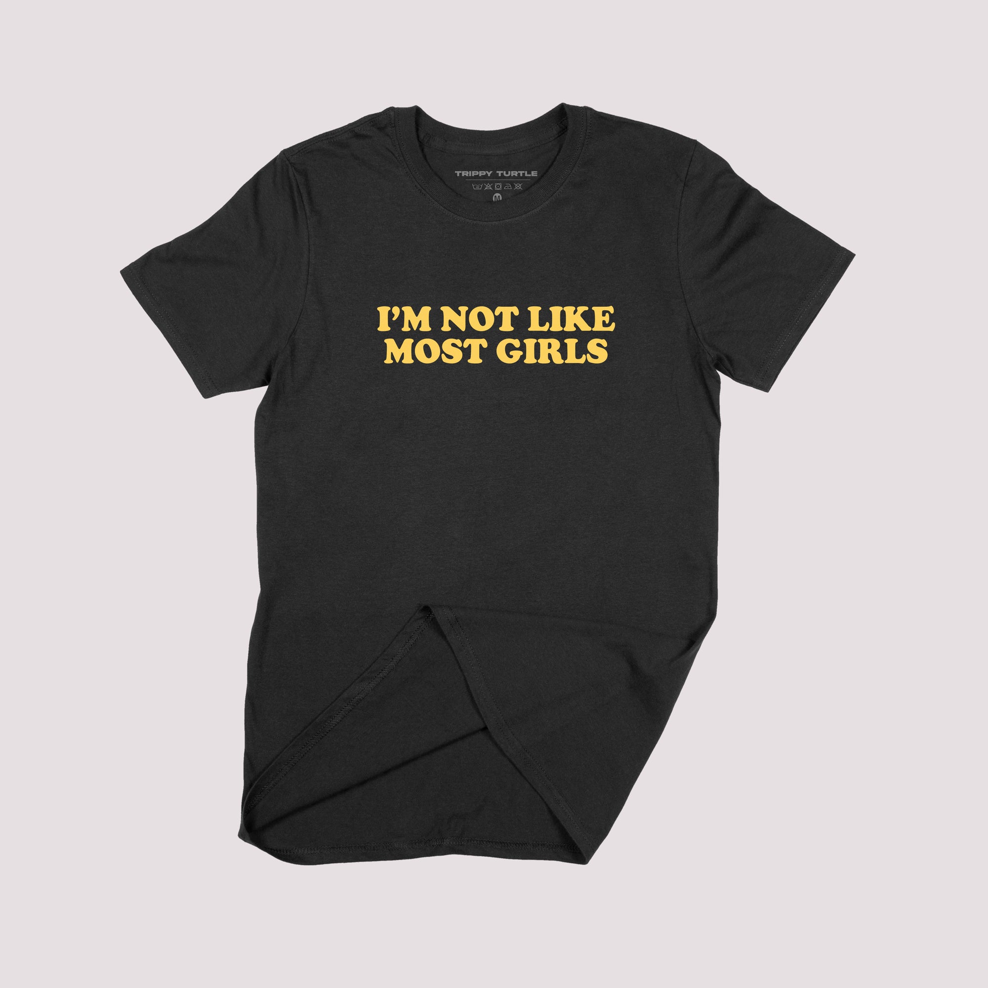 Im Not Like Most Girls Slogan T-shirt