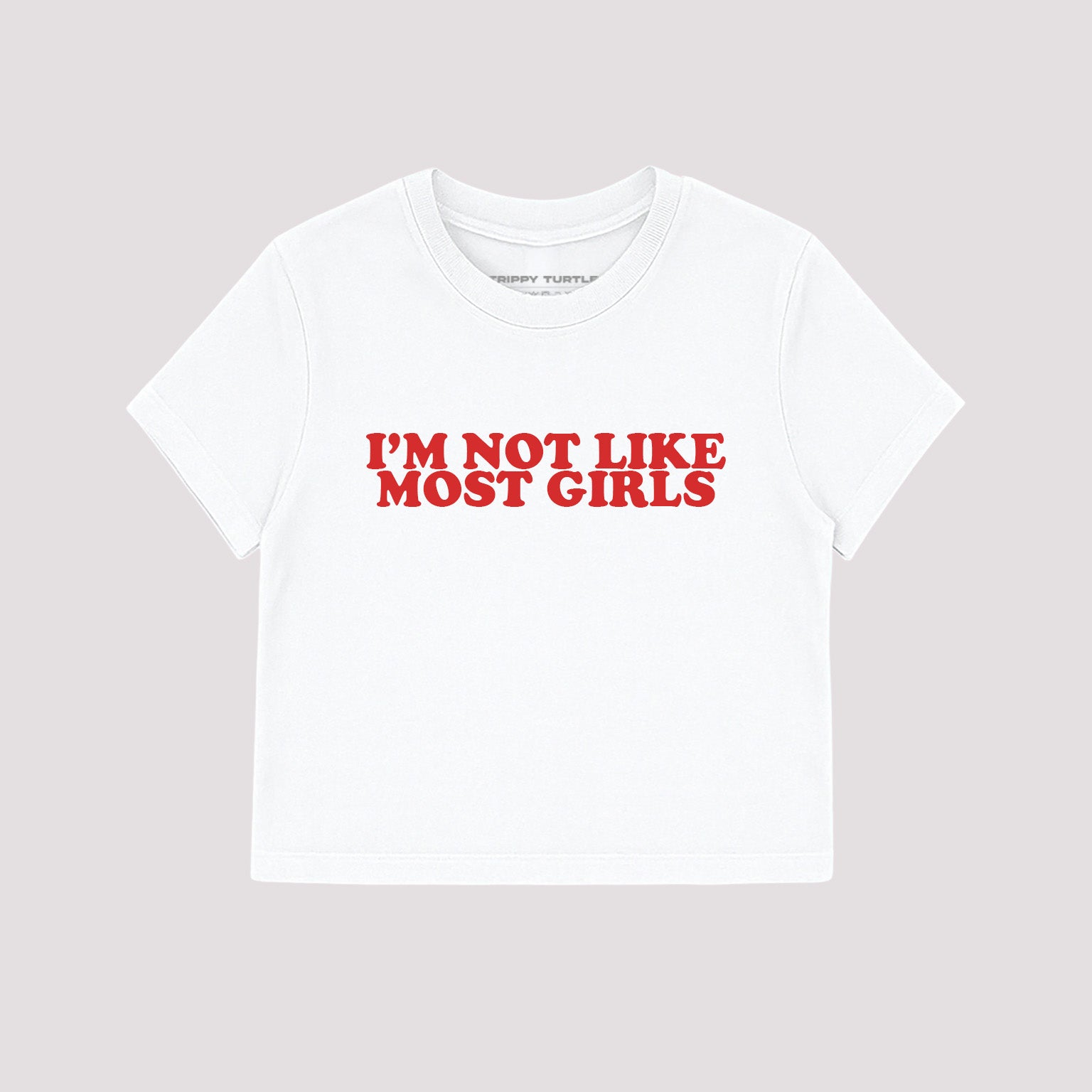 I'm Not Like Most Girls Cropped Baby T-shirt