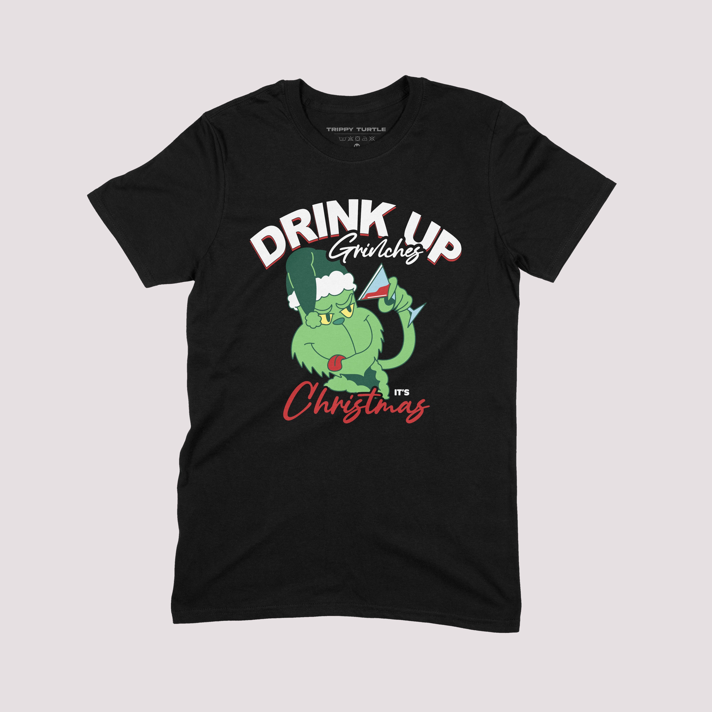 Drink Up Grinch's Christmas T-shirt