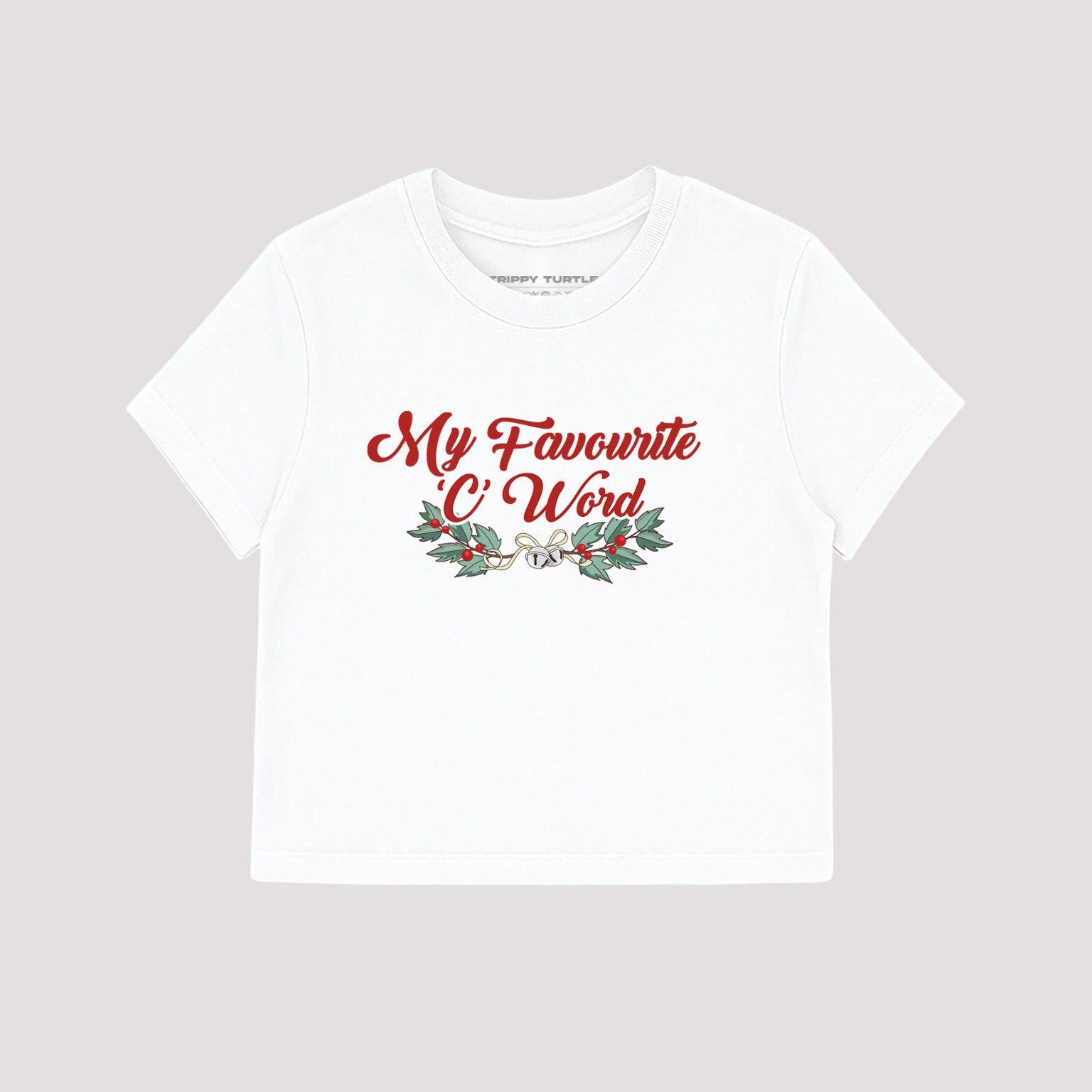 My Favourite C Word Christmas Cropped Baby T-shirt