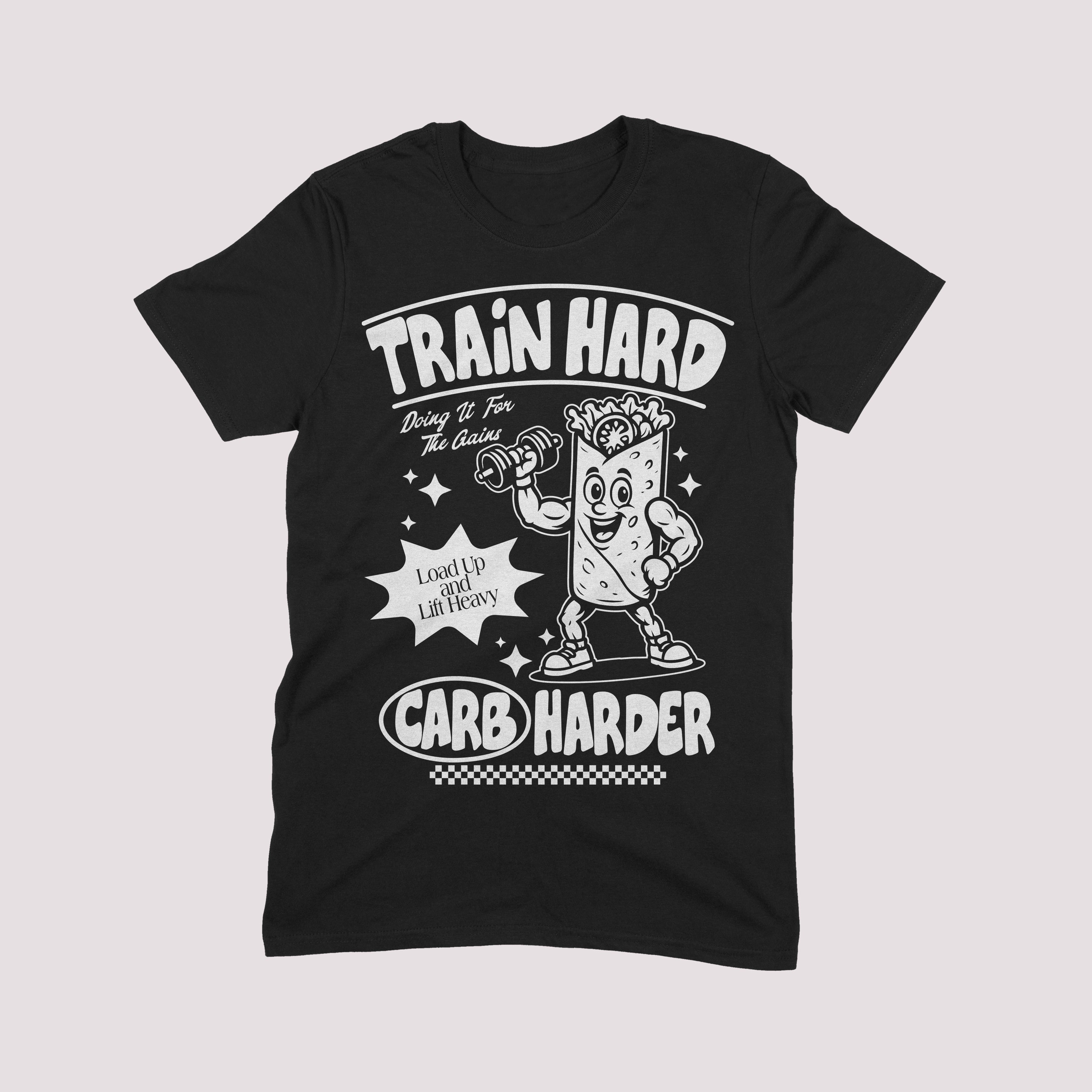 Train Hard Carb Harder Gym T-shirt