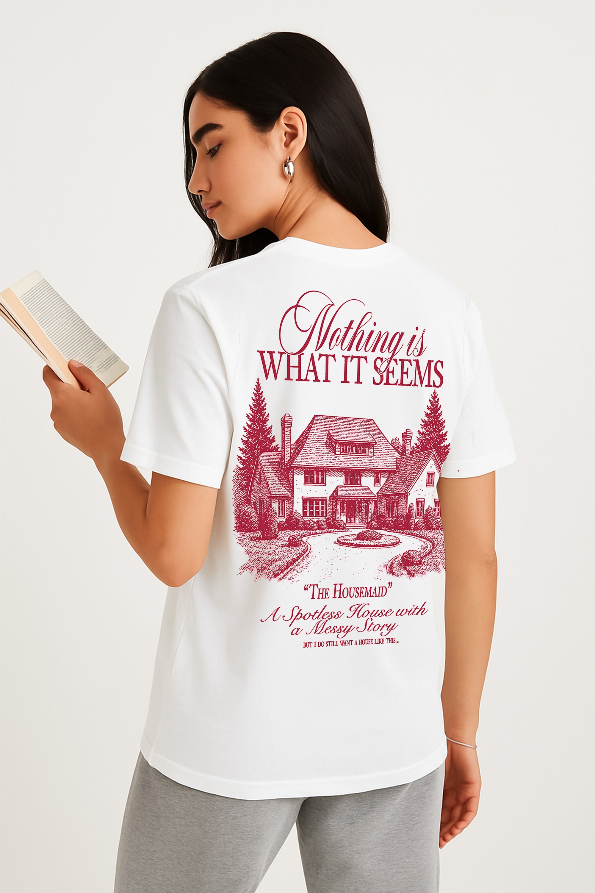 Nothing Is What It Seems Housemaid T-shirt