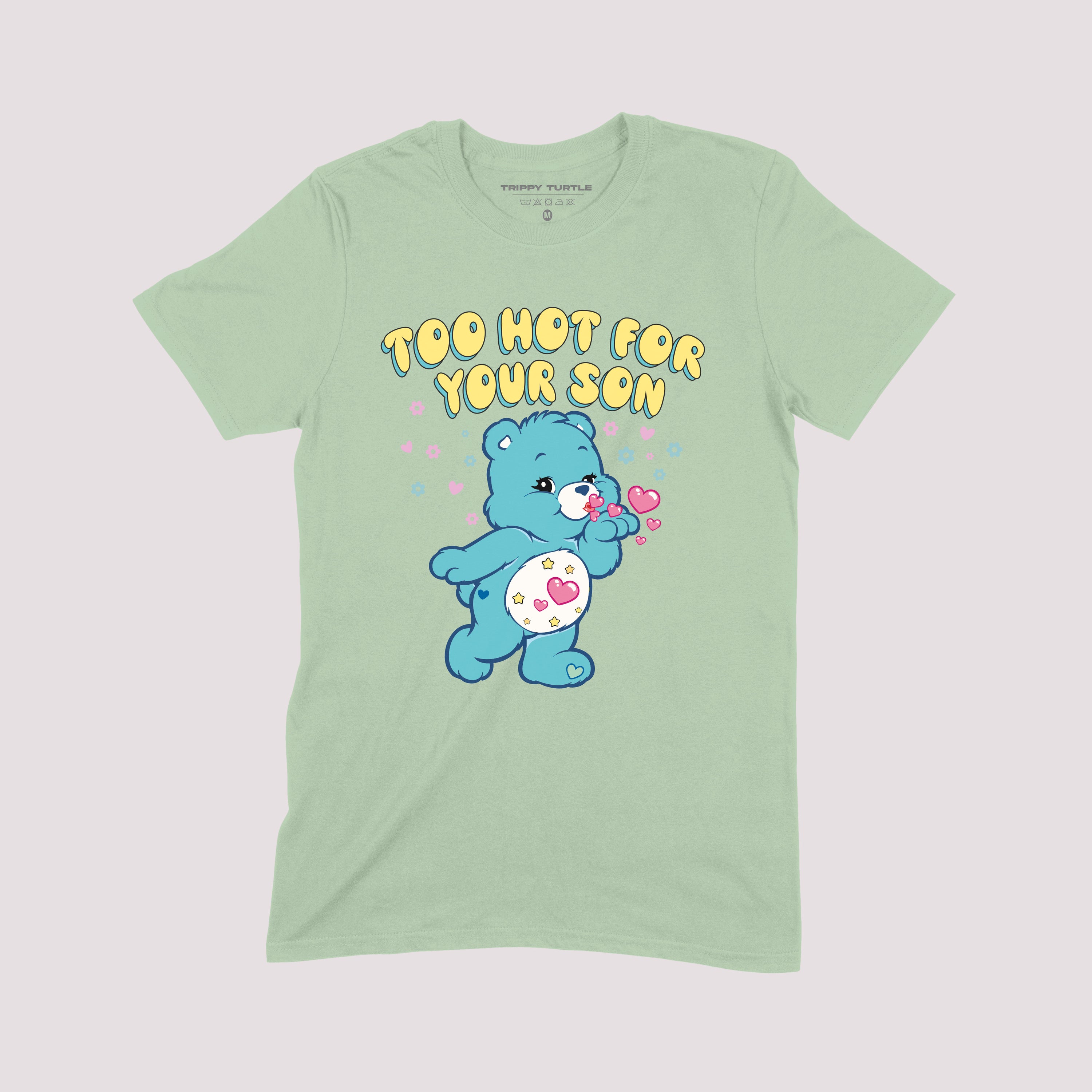 Too Hot For Your Son T-shirt