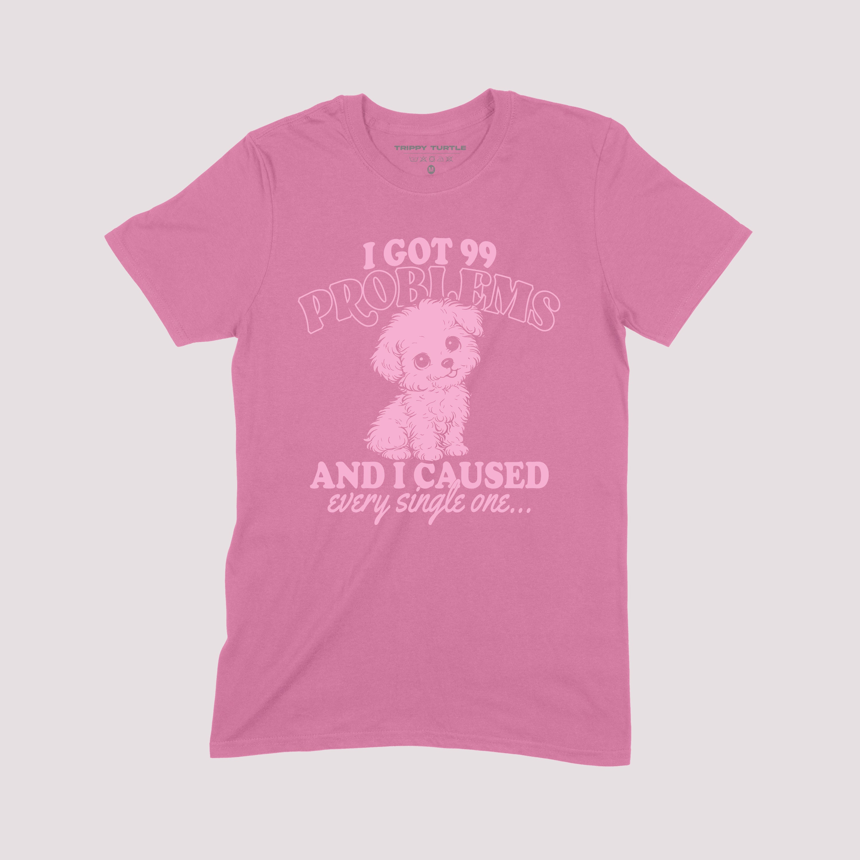 I Got 99 Problems T-Shirt