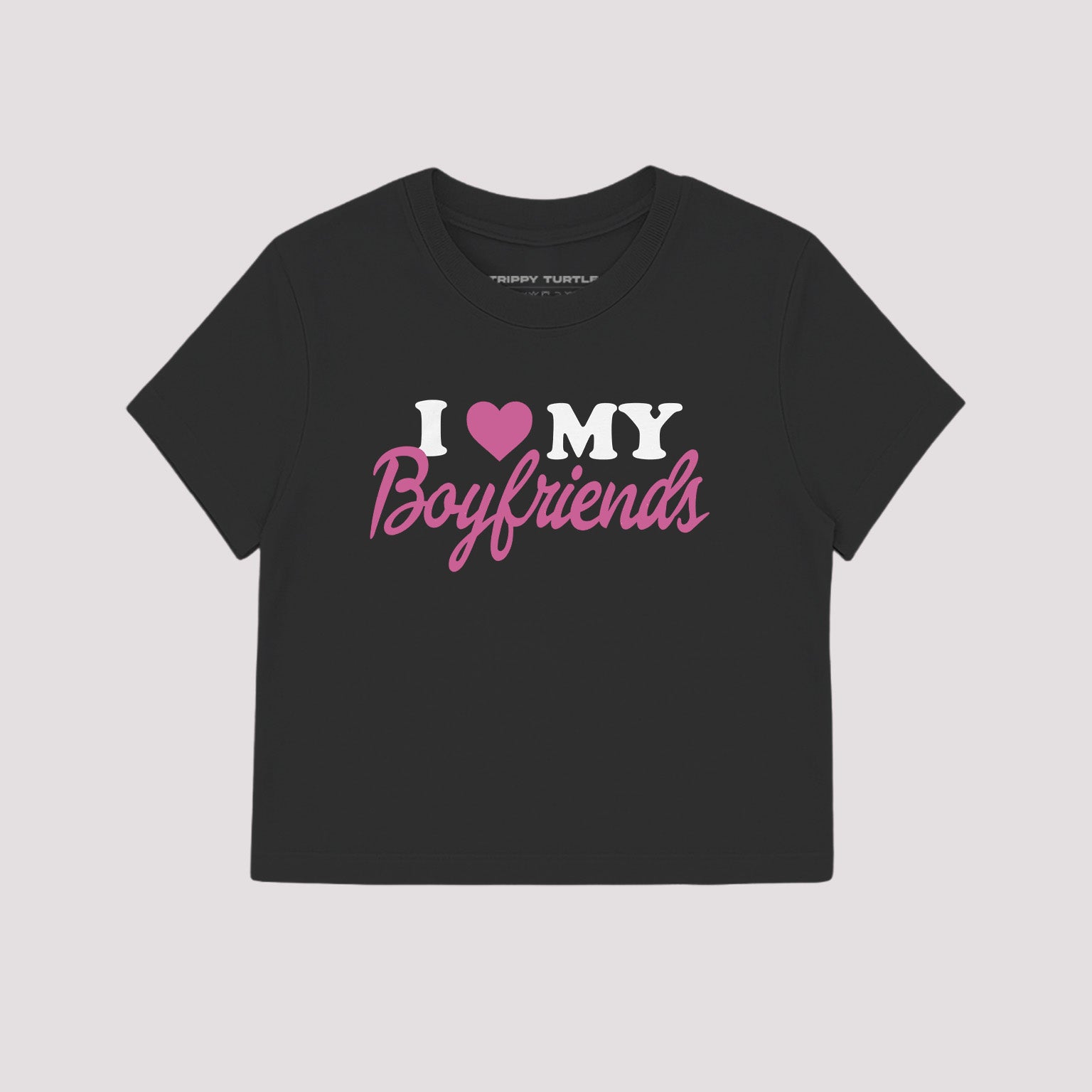 I Love My Boyfriends Cropped Baby T-shirt