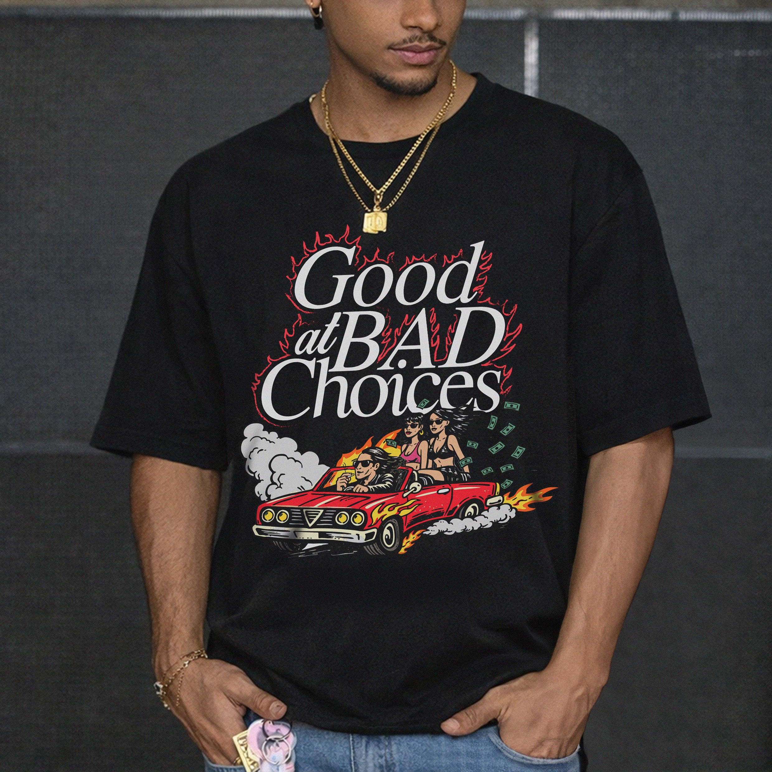 Good At Bad Choices T-shirt