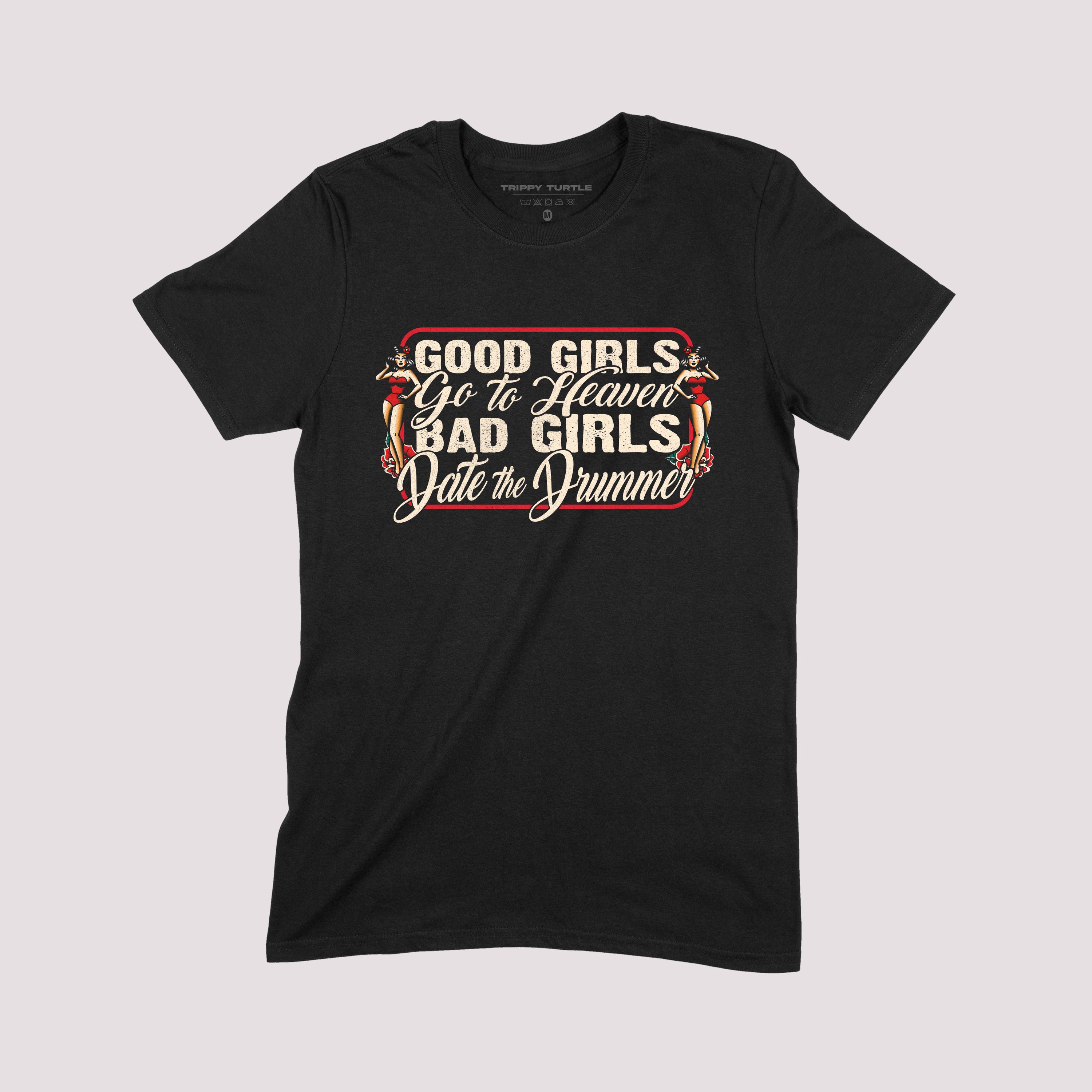 Good Girls Go To Heaven T-shirt