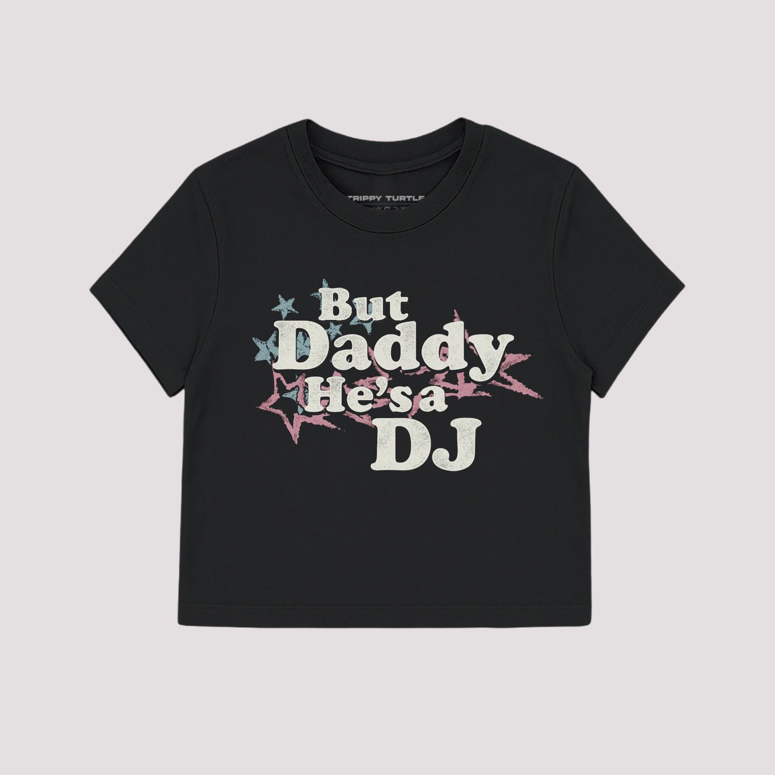 But Daddy He's A Dj Cropped Baby T-shirt
