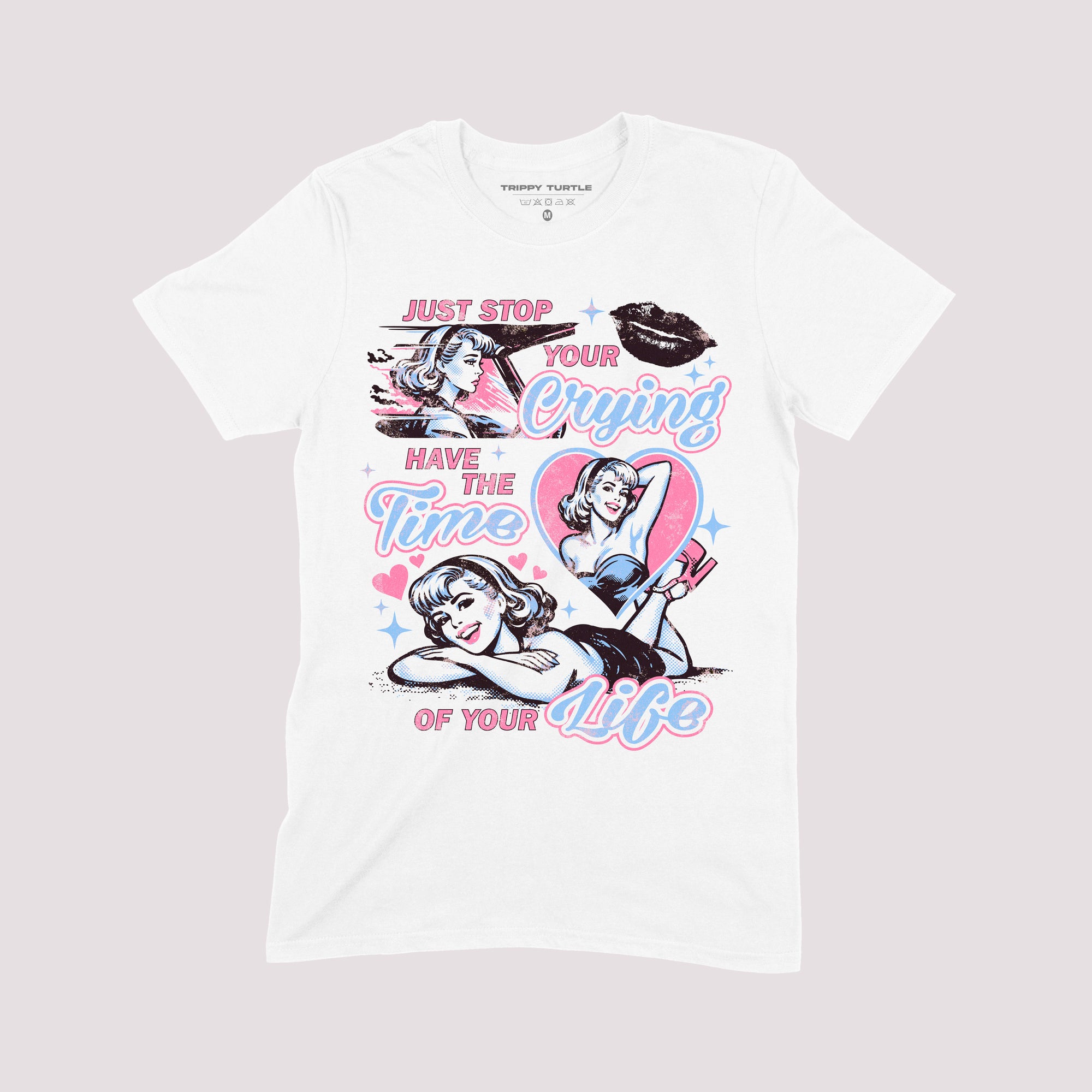 Just Stop Your Crying Slogan T-shirt