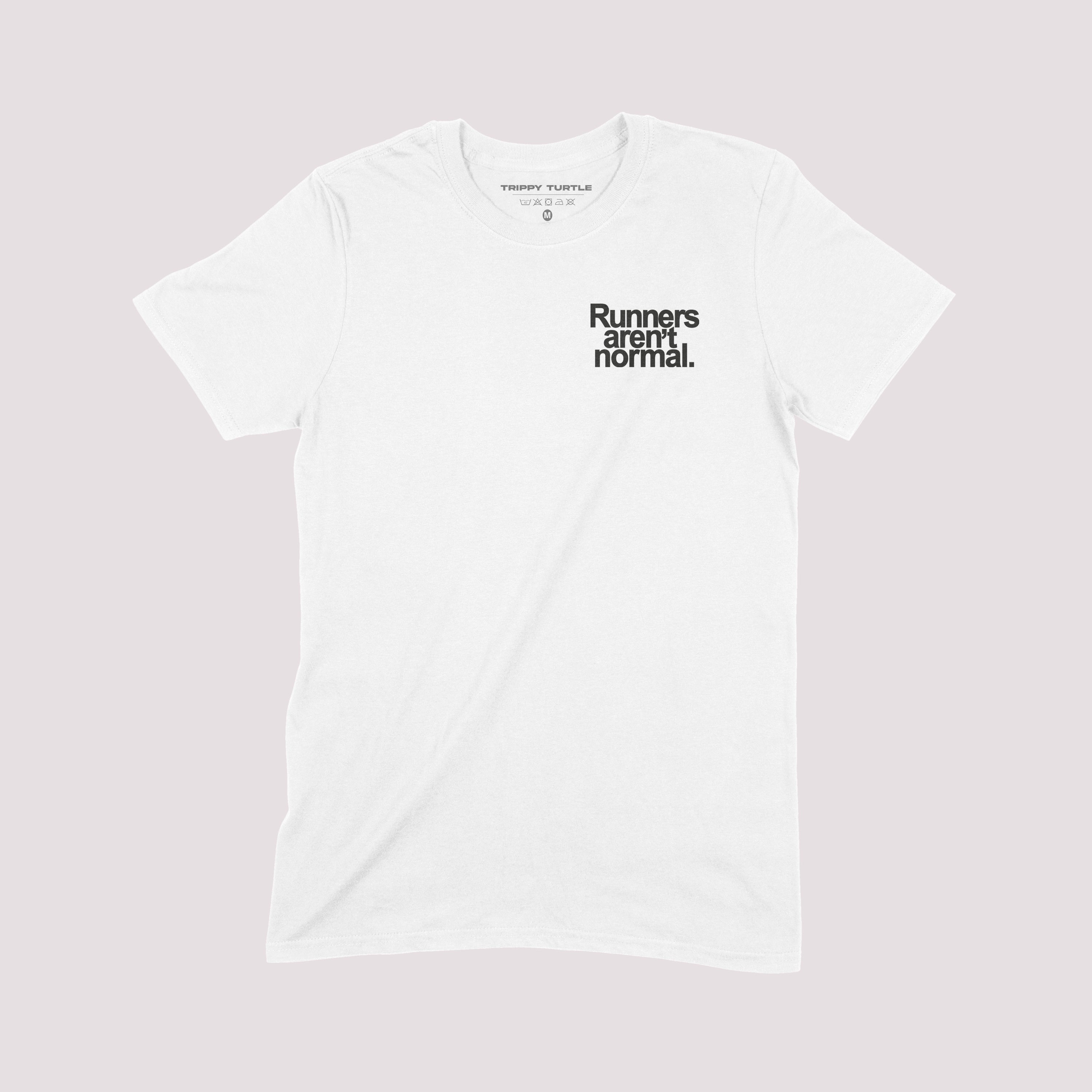 Runners Aren't Normal Graphic T-shirt