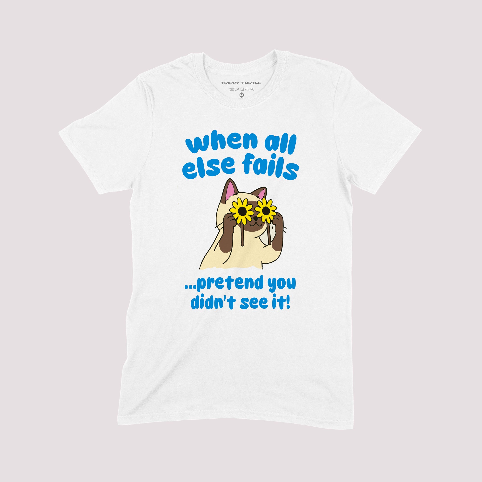 When All Else Fails Graphic T-shirt