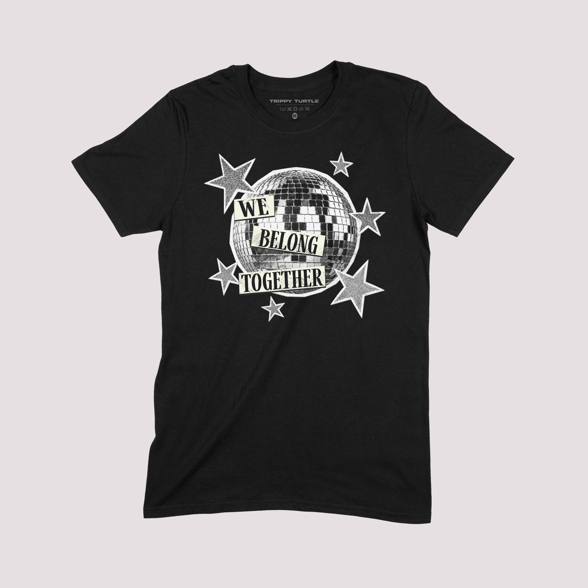 We Belong Together T-shirt