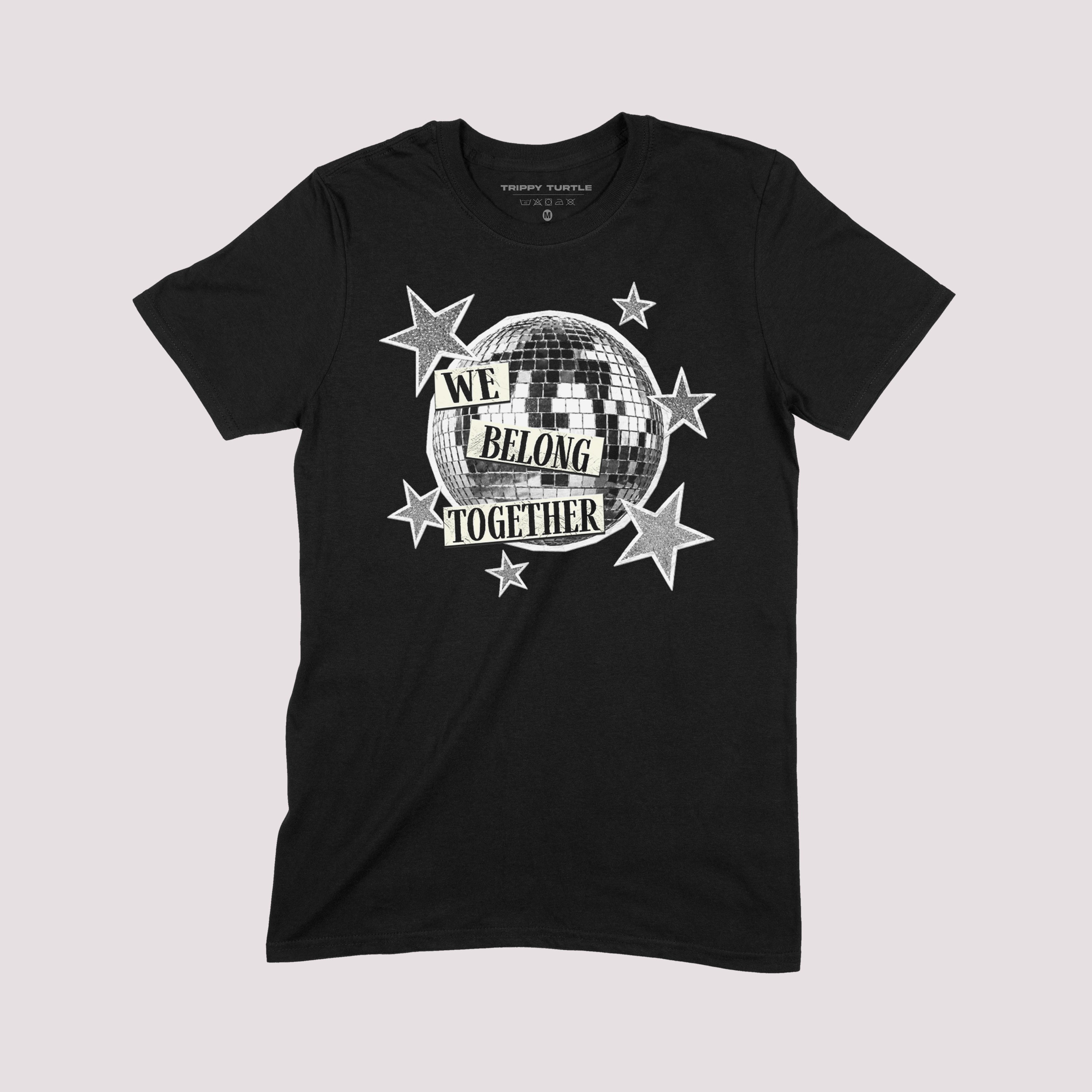 We Belong Together T-shirt