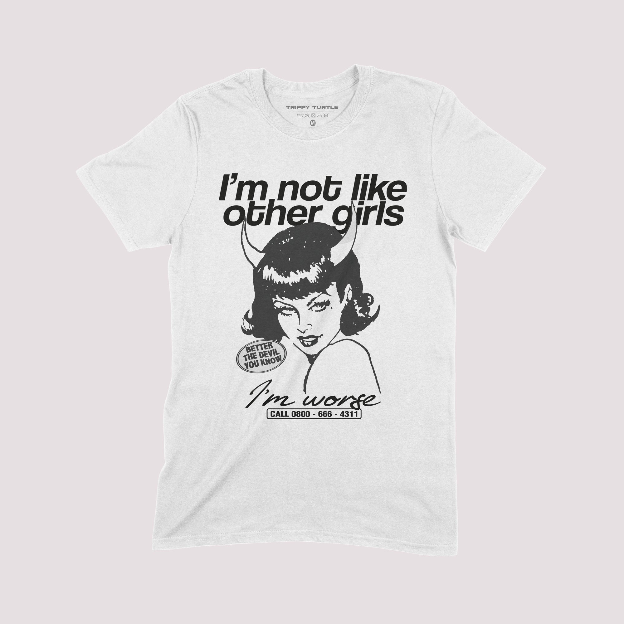 I'm Not Like Other Girls T-shirt