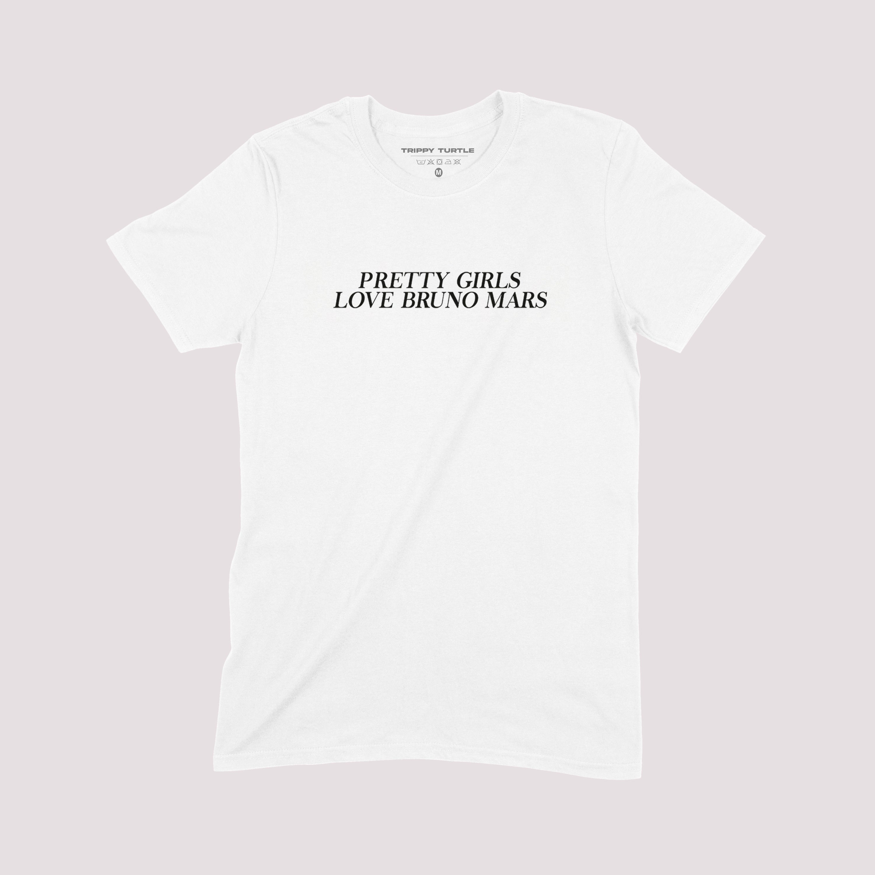 Pretty Girls Love Bruno Text Slogan T-shirt