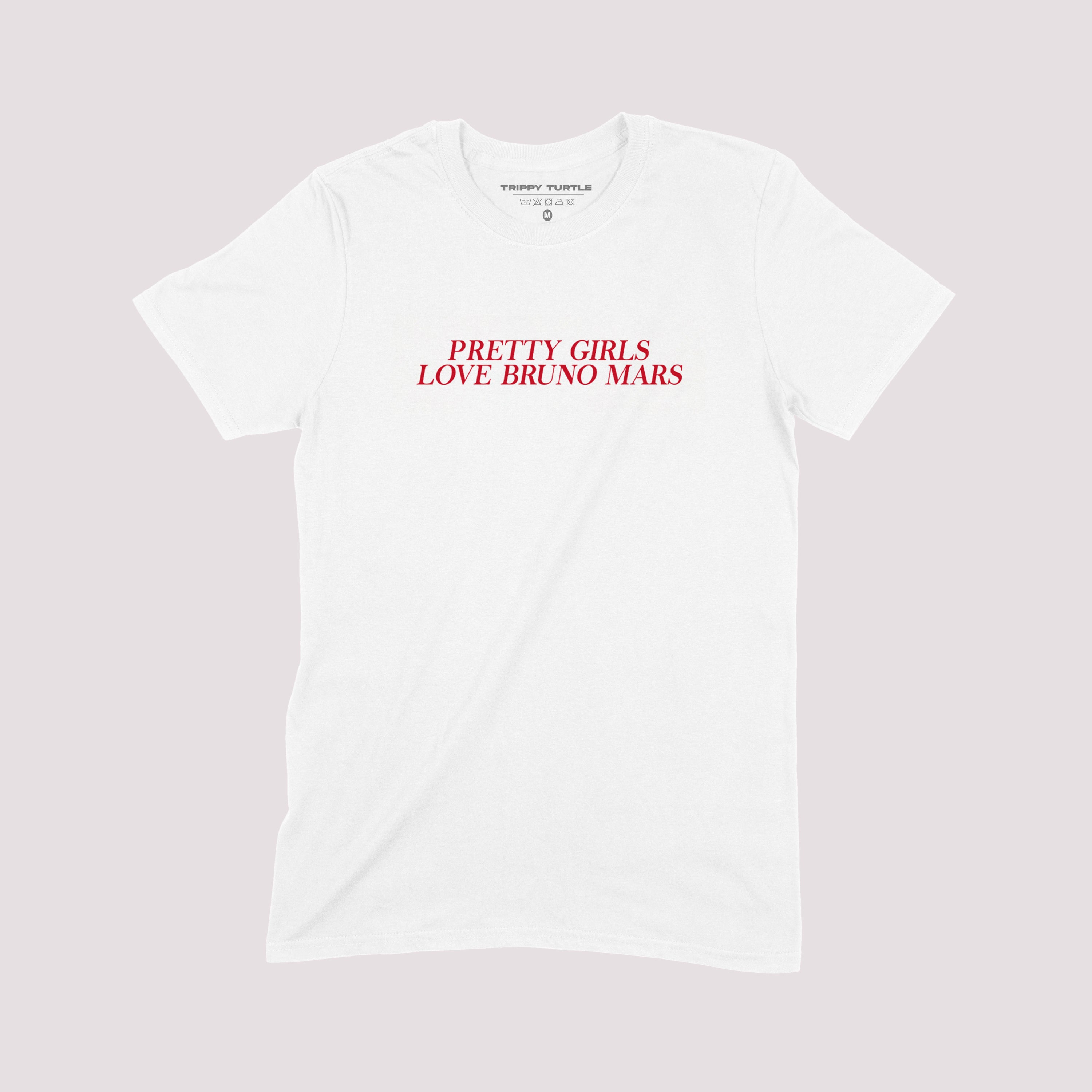 Pretty Girls Love Bruno Text Slogan T-shirt