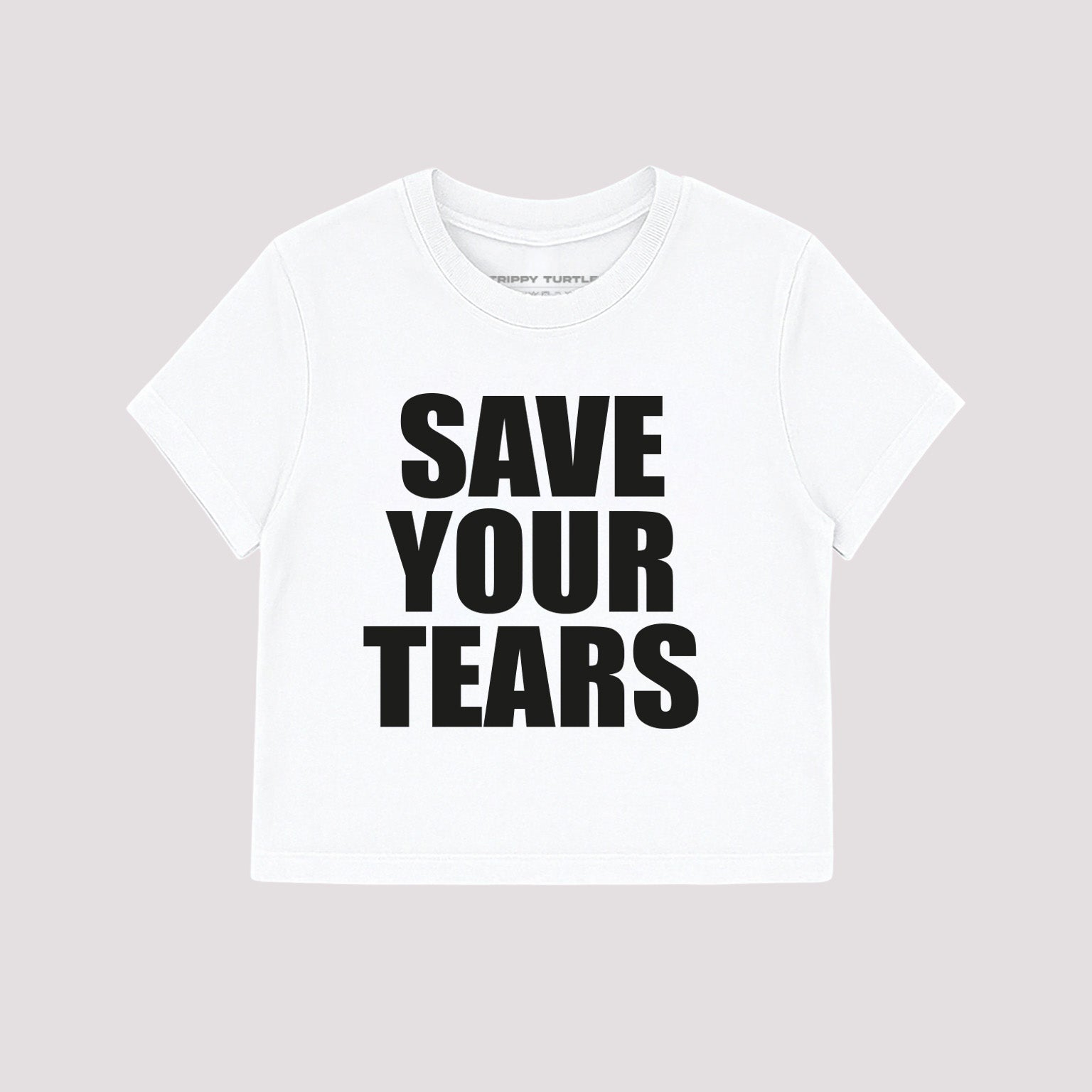 Save Your Tears Slogan Graphic Cropped Baby T-shirt