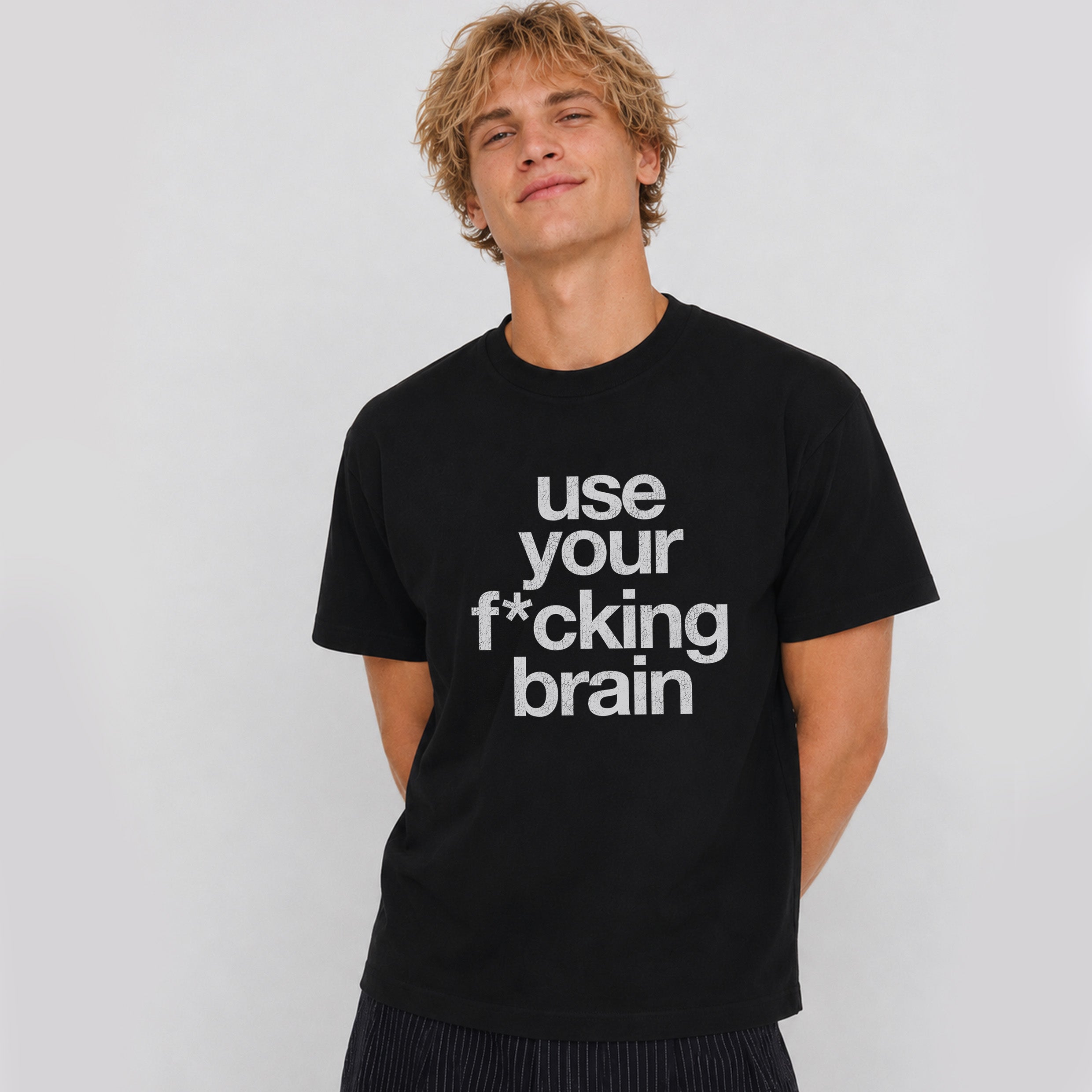 Use Your Brain Slogan T-shirt