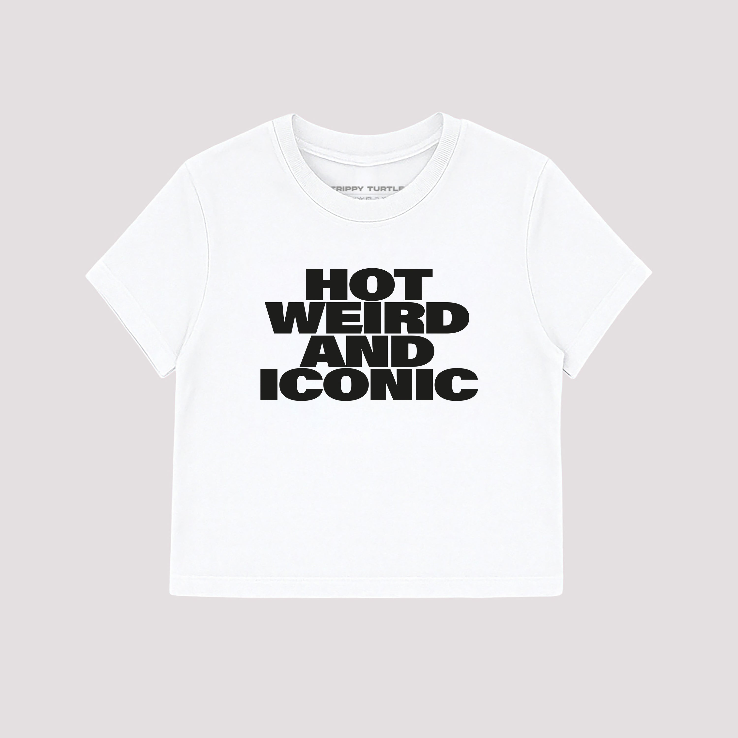Hot Weird And Iconic Slogan Cropped Baby T-shirt