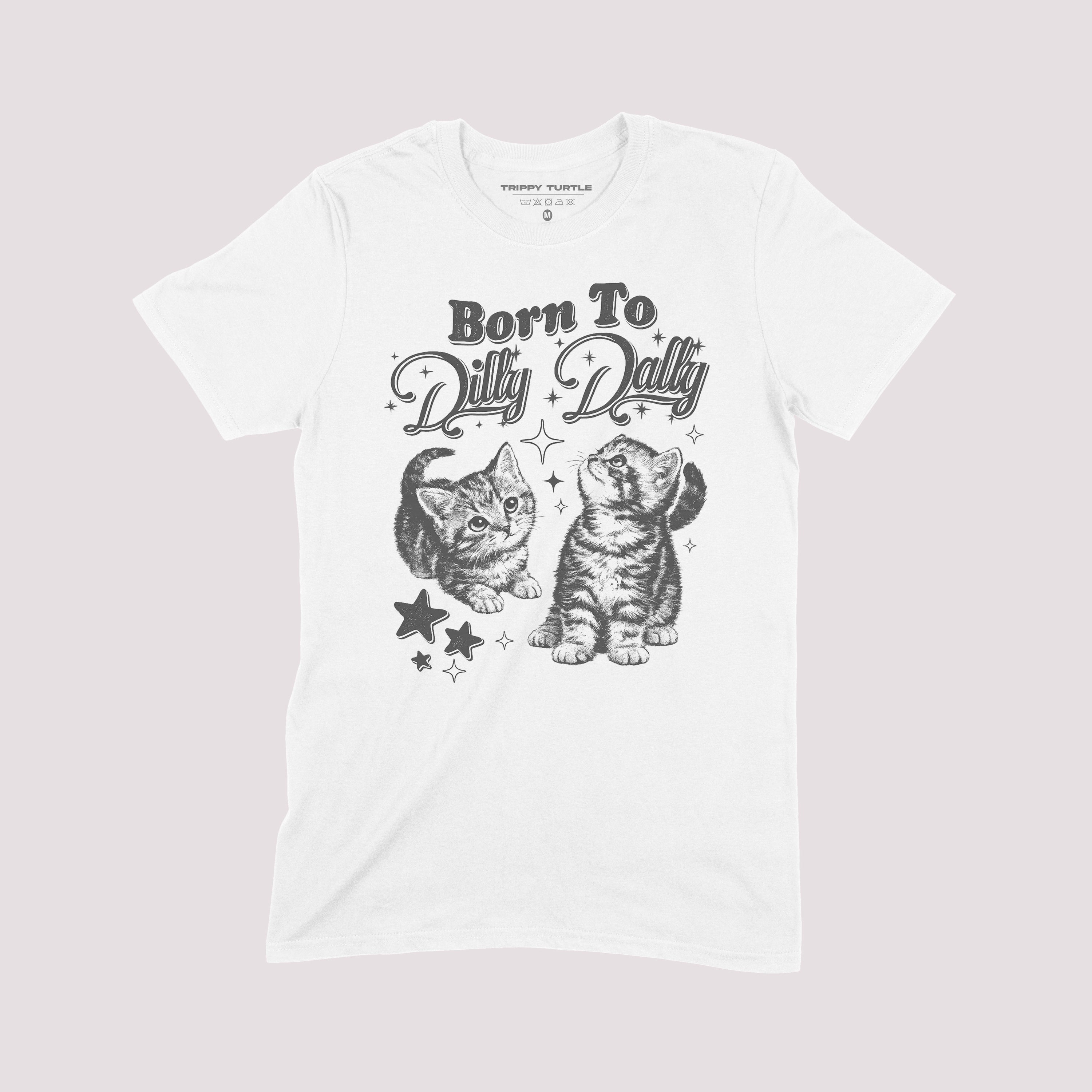 Born To Dilly Dally Graphic T-Shirt