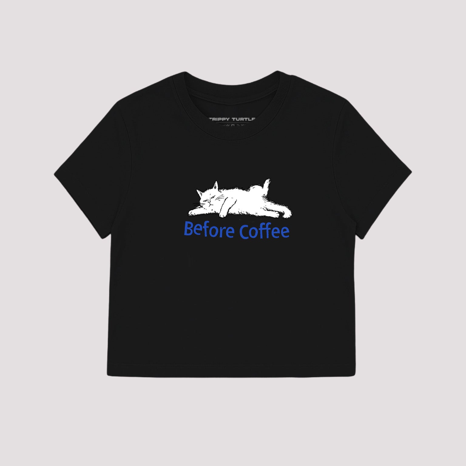 Before Coffee Cat Slogan Cropped Fitted T-shirt