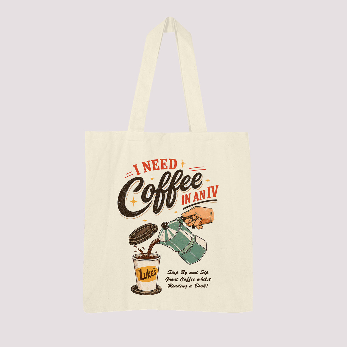 I Need Luke's Coffee In A IV Tote Bag
