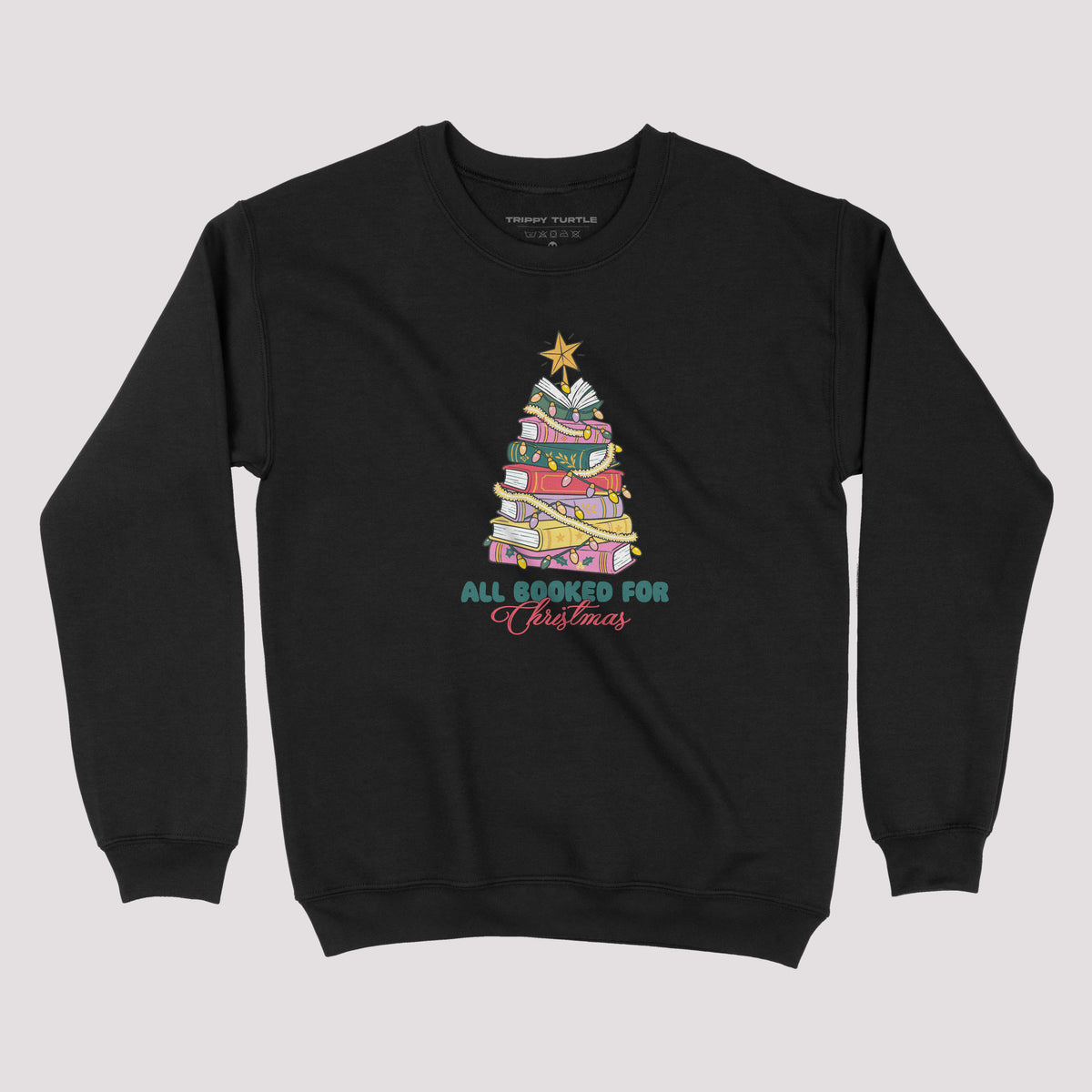 All Booked For Christmas Sweatshirt