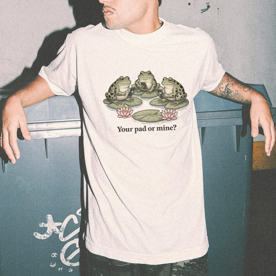 Your Pad Or Mine T-shirt